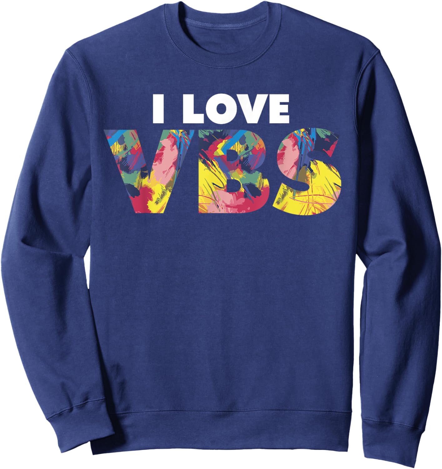 I Love VBS Vacation Bible School Crew Church Summer Camp Sweatshirt - Sweatshirt | Navy