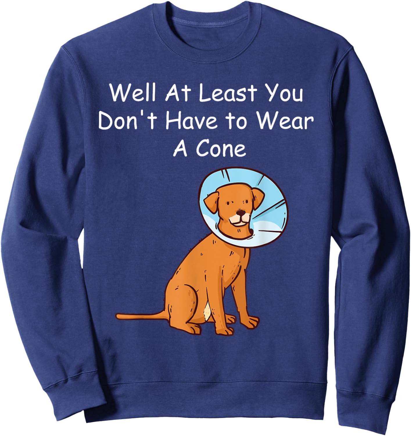 Funny Cancer Recover Get Well Soon Well At Least You Dont Sweatshirt - Sweatshirt | Navy