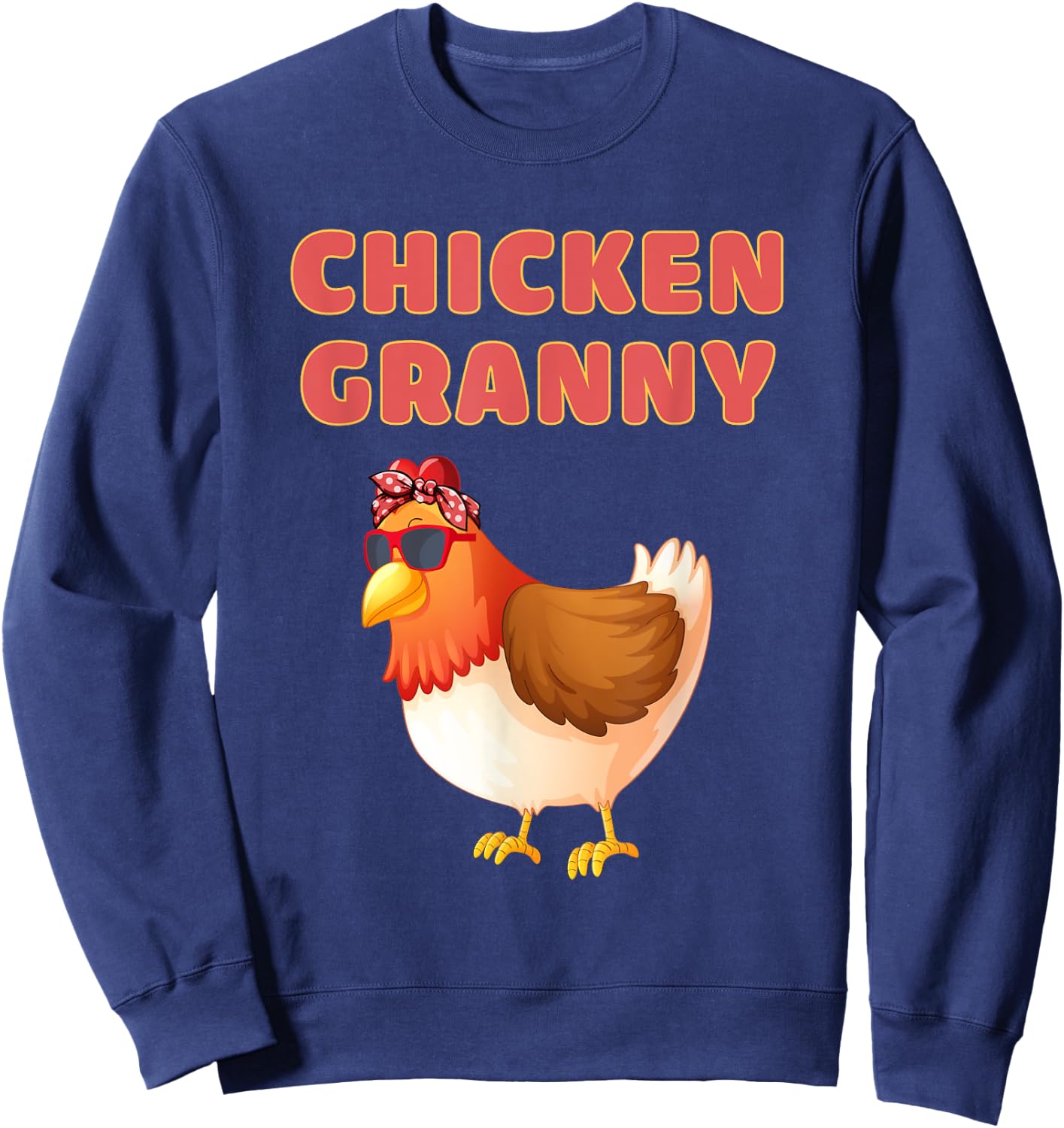 Chicken Granny Funny Chicken Grandma Sweatshirt - Sweatshirt | Navy