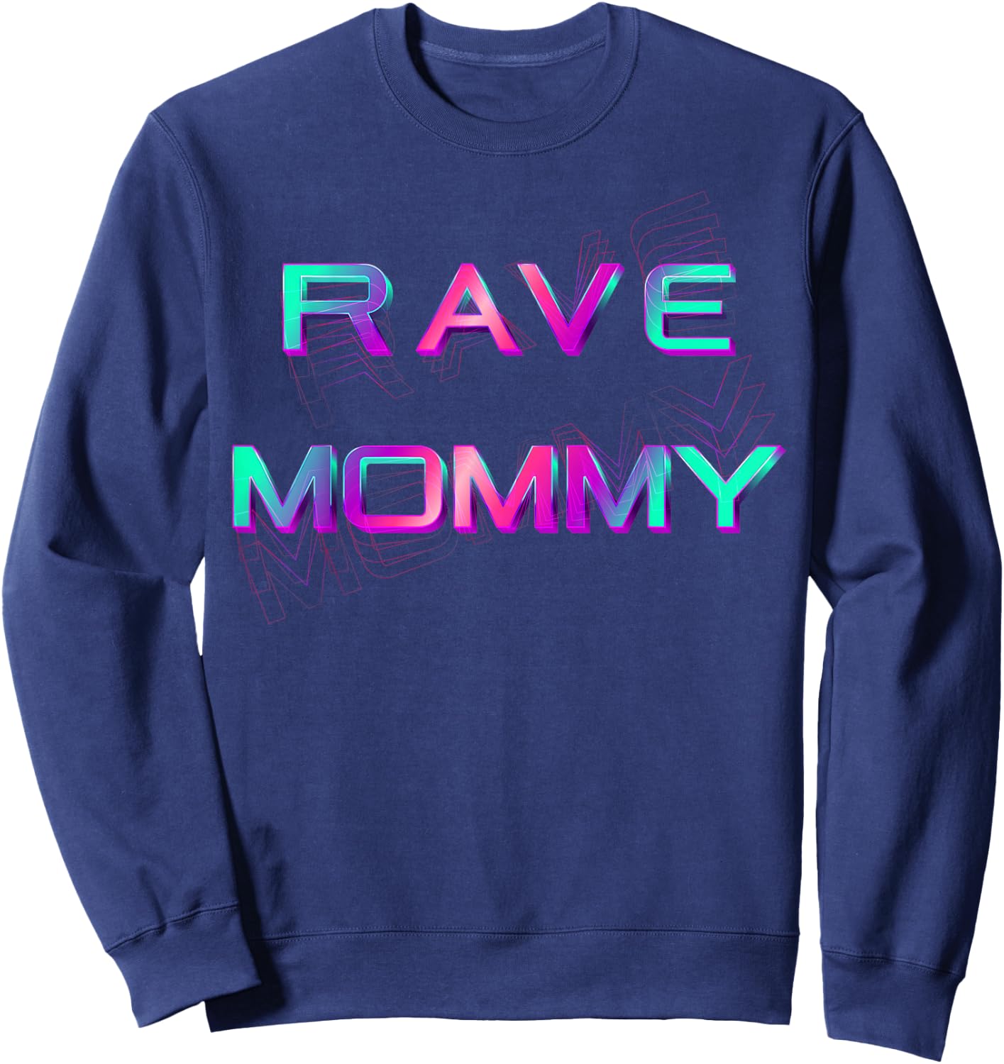 Rave Mommy-EDM Festival Raver Mom Mothers Groovy Cool Sweatshirt - Sweatshirt | Navy