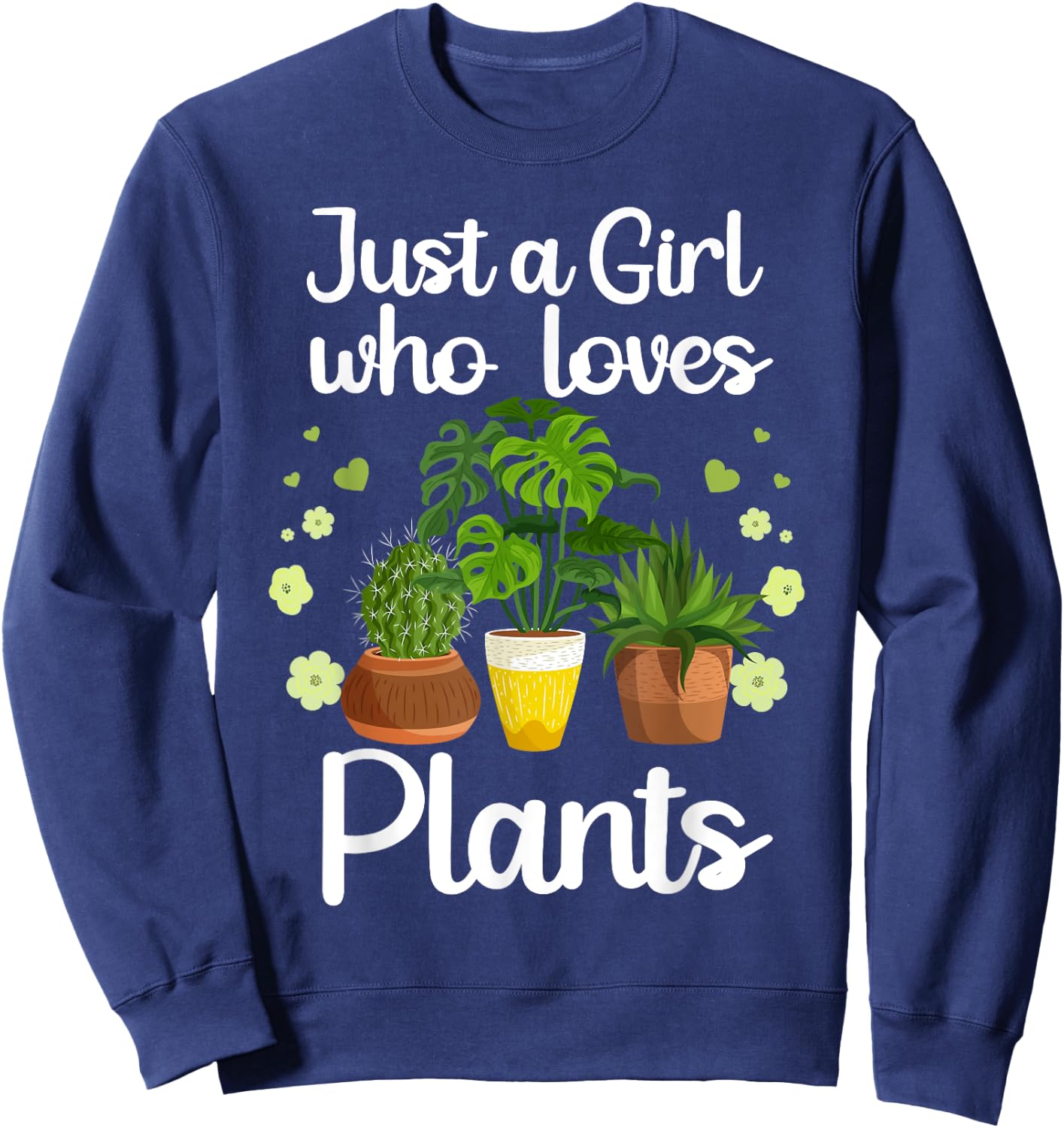 Funny Plant Design Girls Gardener Plant Lovers Sweatshirt - Sweatshirt | Navy