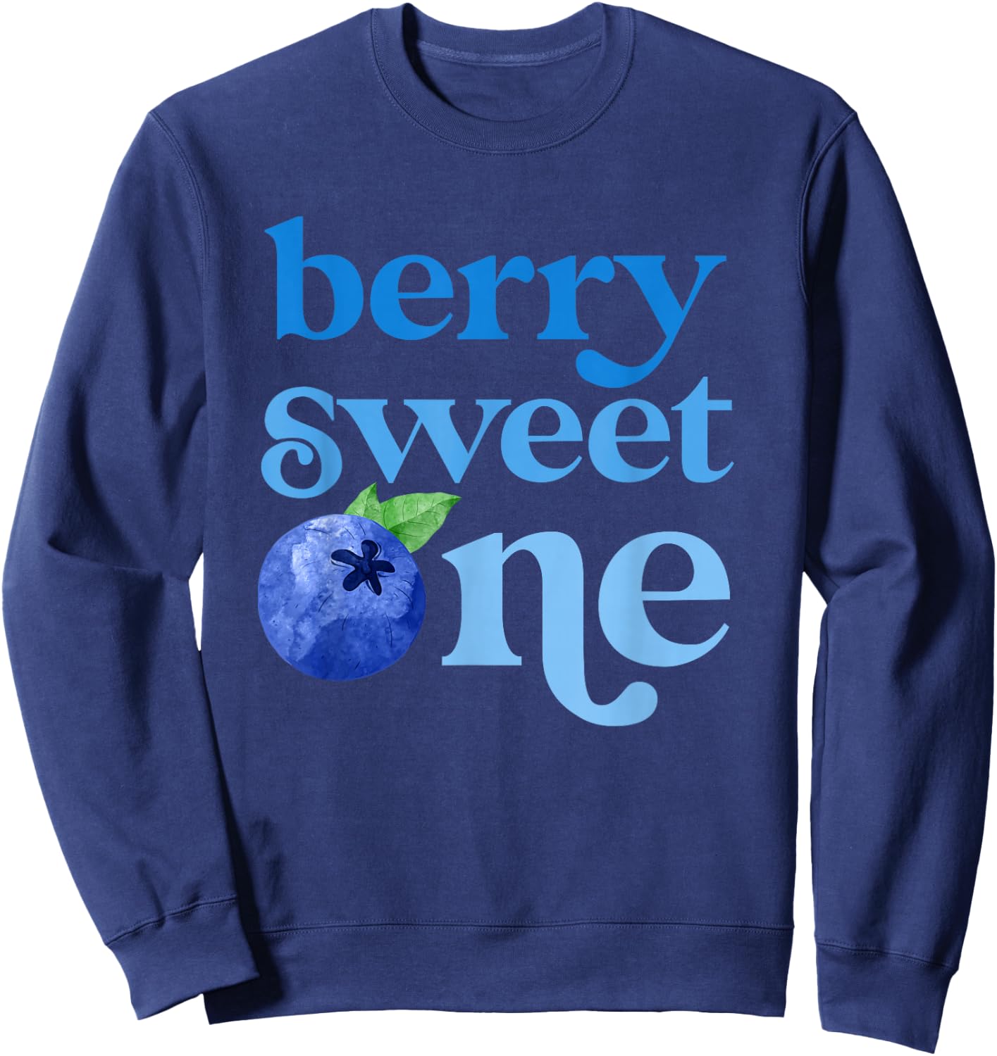 First Birthday Berry Sweet One Blueberry 1st Bday Family Sweatshirt - Sweatshirt | Navy