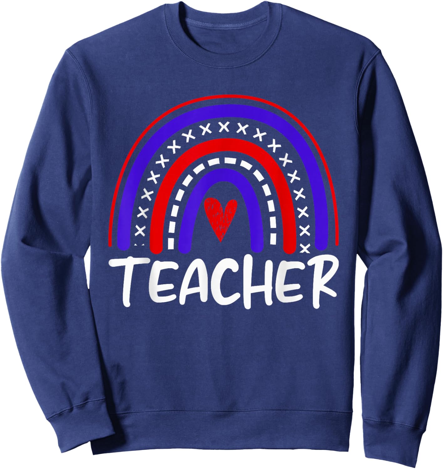 Rainbow Red White Blue Teacher 4th of July Professor Sweatshirt - Sweatshirt | Navy