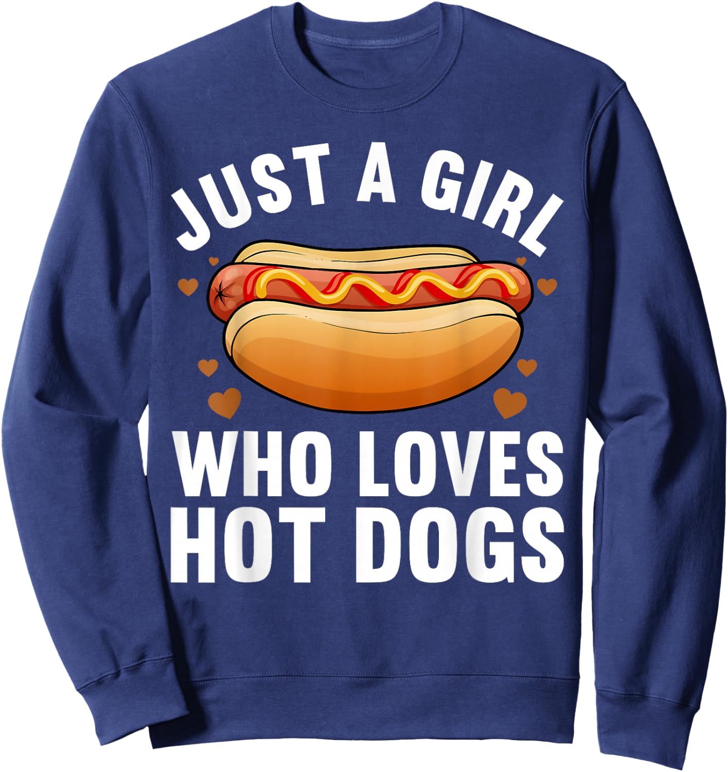 Funny Hot Dog Design Girls Food Hotdog Lovers Sweatshirt - Sweatshirt | Navy