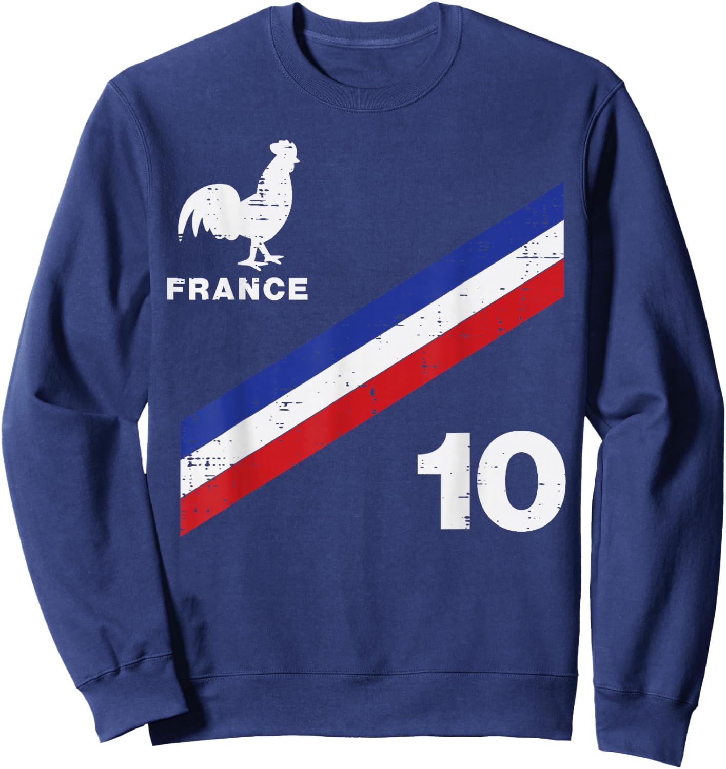 France Flag Rooster Number 10 Soccer Fan Men Women Kids Boys Sweatshirt - Sweatshirt | Navy