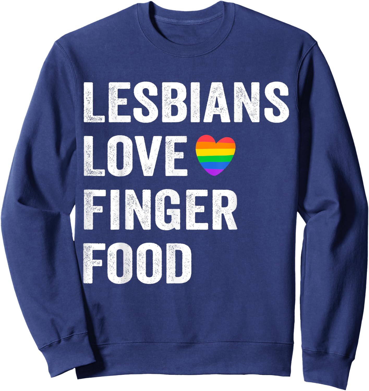 Lesbians Love Finger Food funny Lesbian Sweatshirt - Sweatshirt | Navy