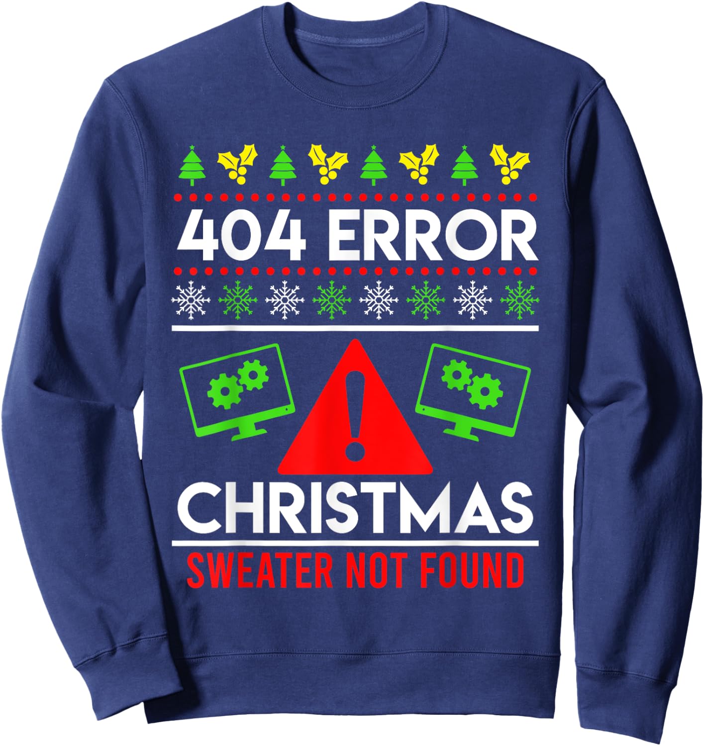 Anti Christmas Ugly Christmas 404 Error Christmas Sweatshirt - Sweatshirt | Navy