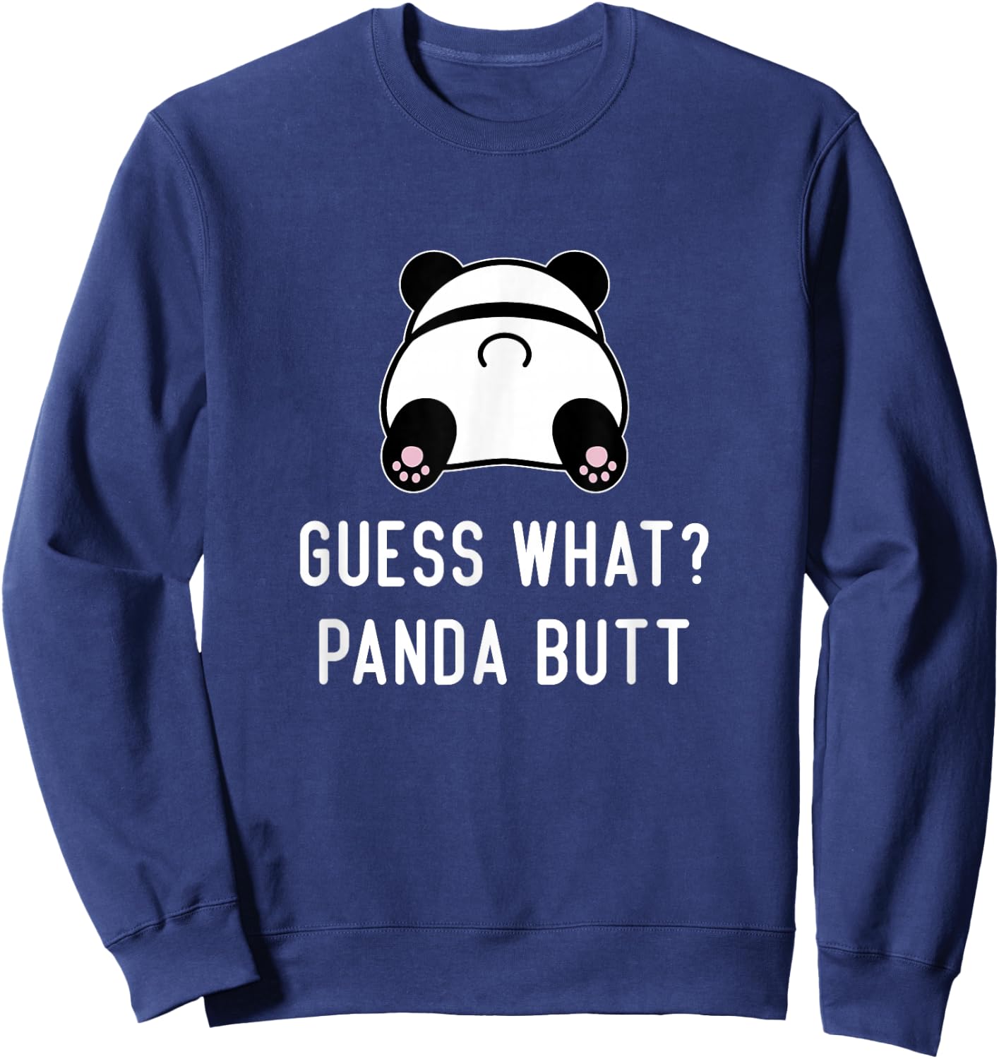 Funny Panda Guess What Panda Butt Women Cute Girls Panda Sweatshirt - Sweatshirt | Navy