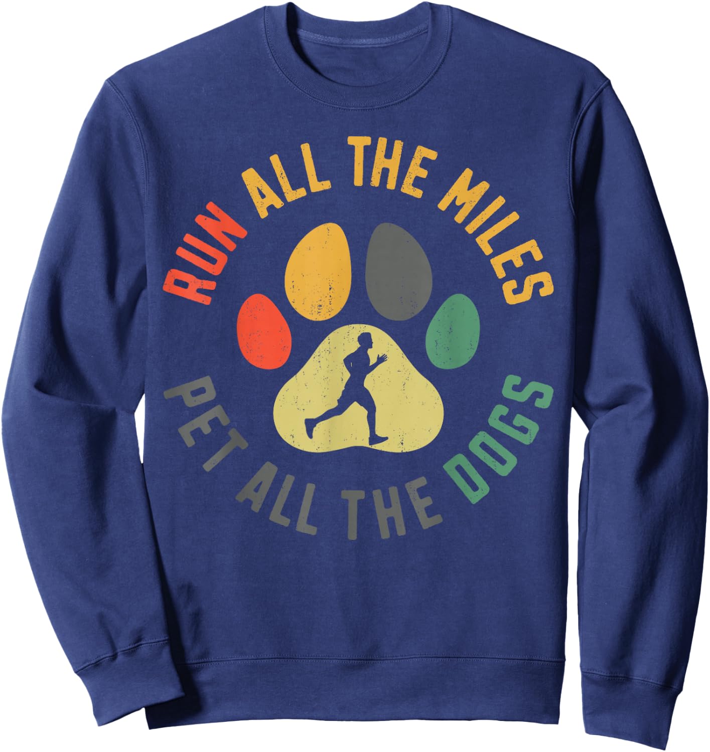 Running Runner Half Marathon Dog Vintage Run All The Miles Sweatshirt - Sweatshirt | Navy