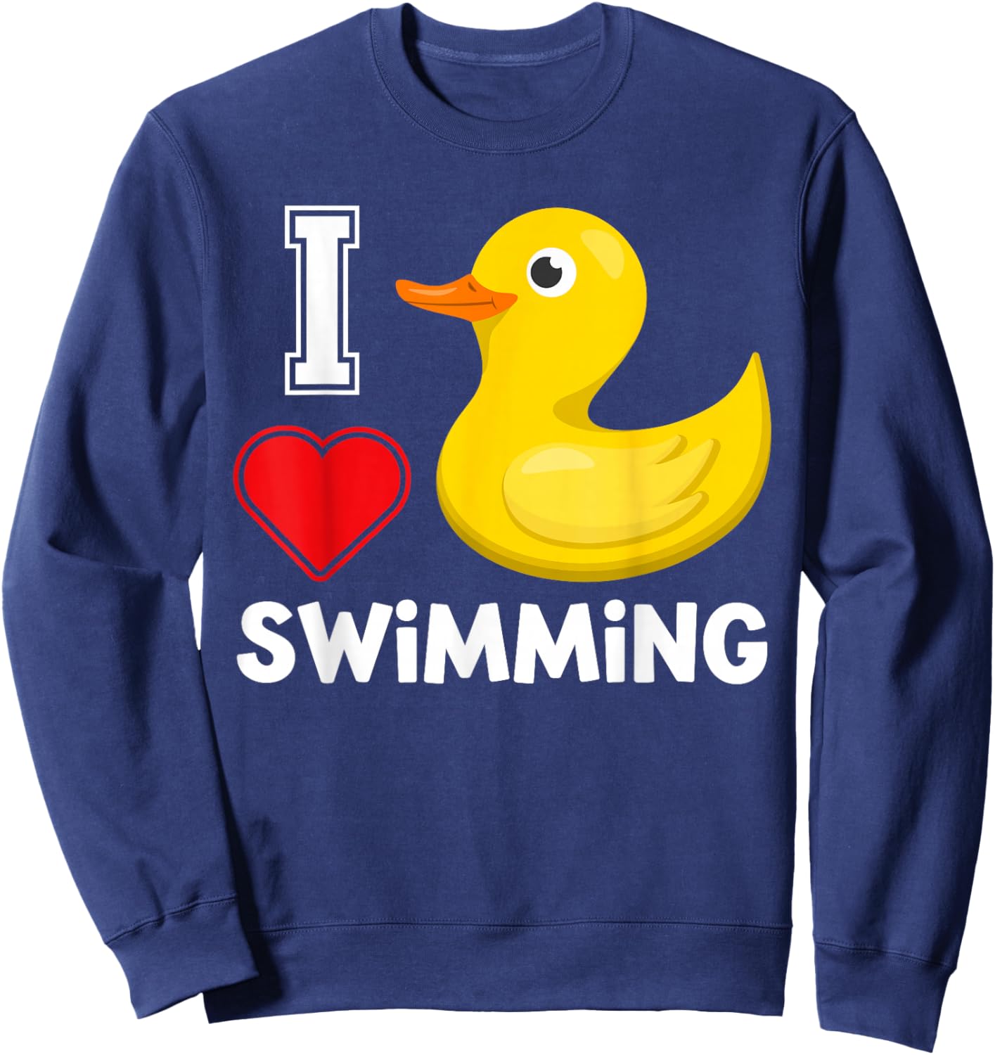 Swim Shirts For Boys Girls, Funny I Love Swimming Duck Sweatshirt - Sweatshirt | Navy