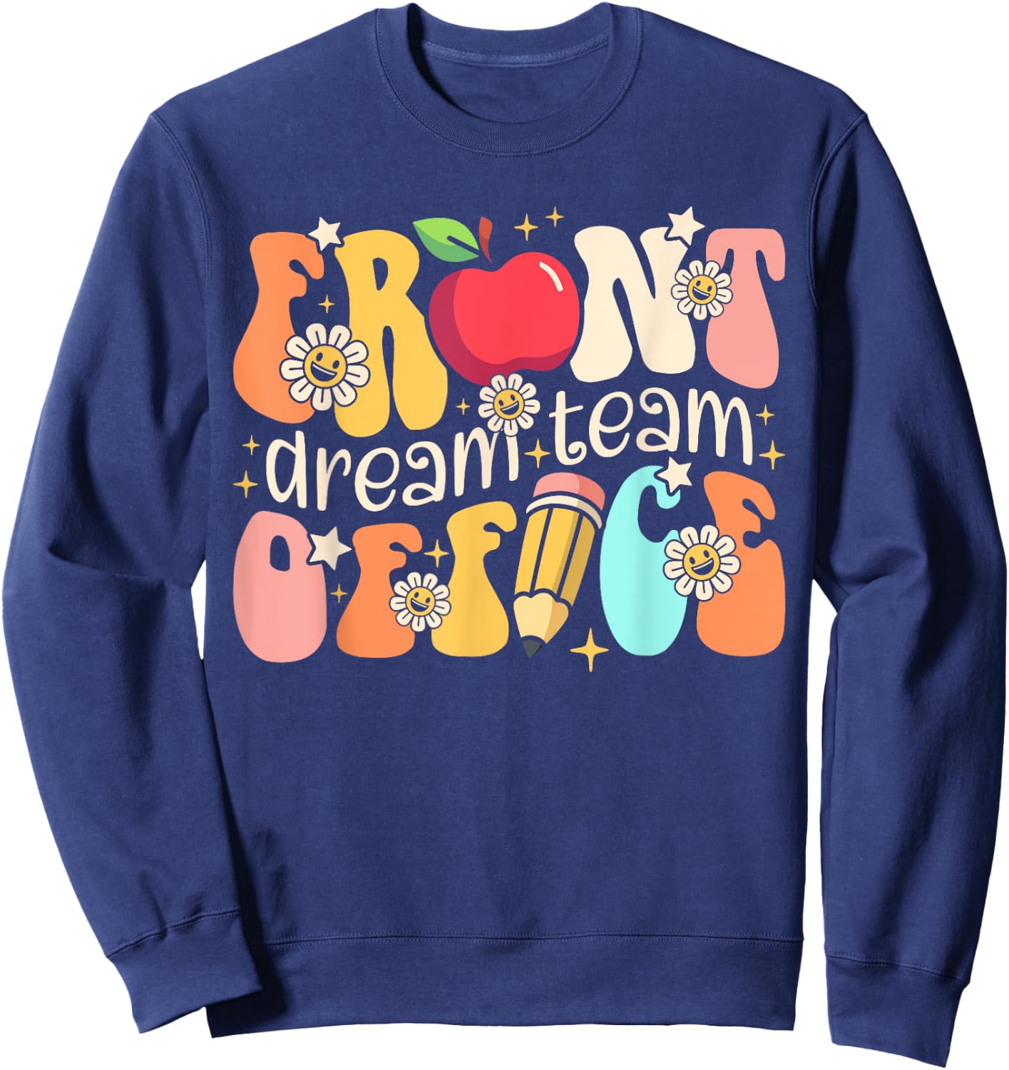 Retro Front Office Dream Team Groovy School Secretary Squad Sweatshirt - Sweatshirt | Navy