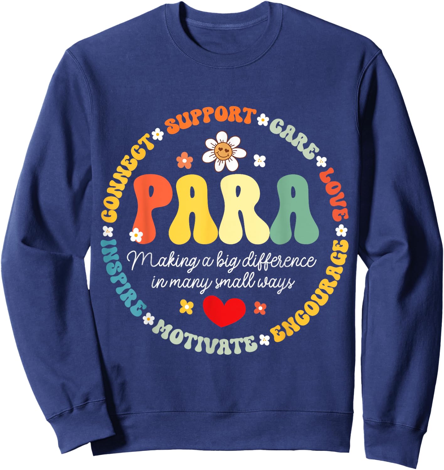 Paras Make It Possible Paraprofessional Teacher Assistant Sweatshirt - Sweatshirt | Navy