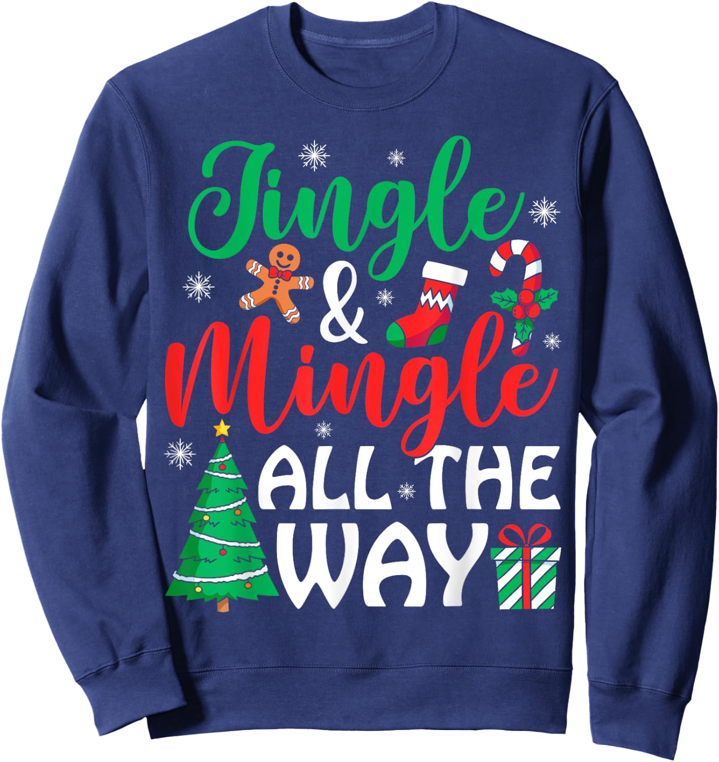 Jingle & Mingle All The Way Christmas Ugly Sweater Sweatshirt - Sweatshirt | Navy