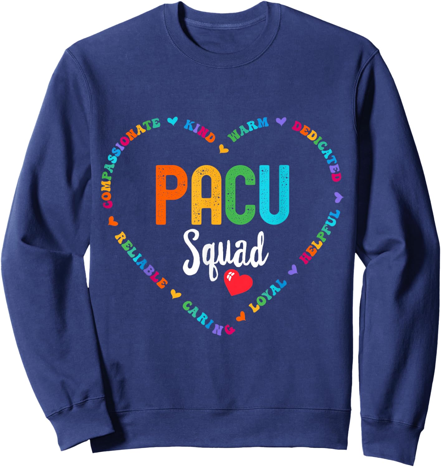 PACU Squad Nurse week PACU nurse & Post Anesthesia Sweatshirt - Sweatshirt | Navy