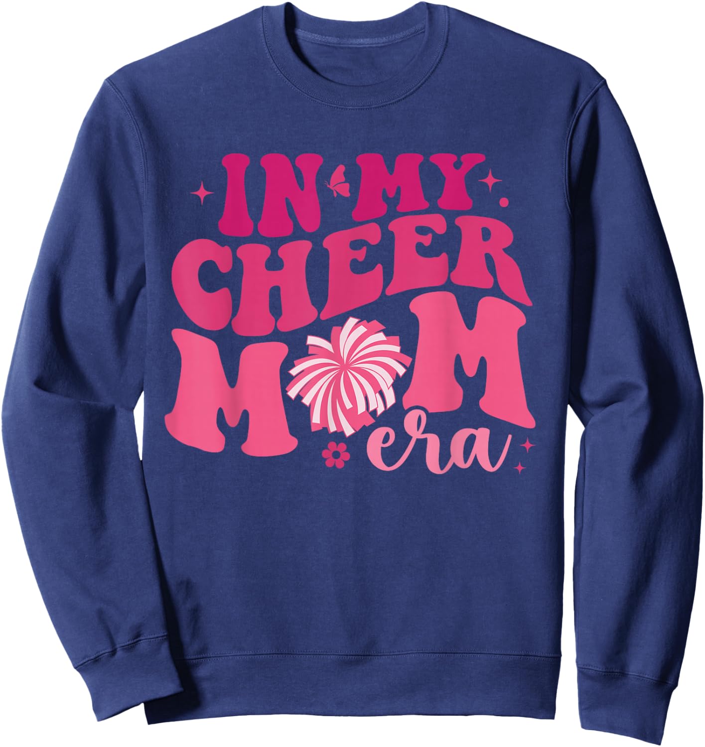 In My Cheer Mom Era Cheerleading Football Cheer Mom Life Sweatshirt - Sweatshirt | Navy
