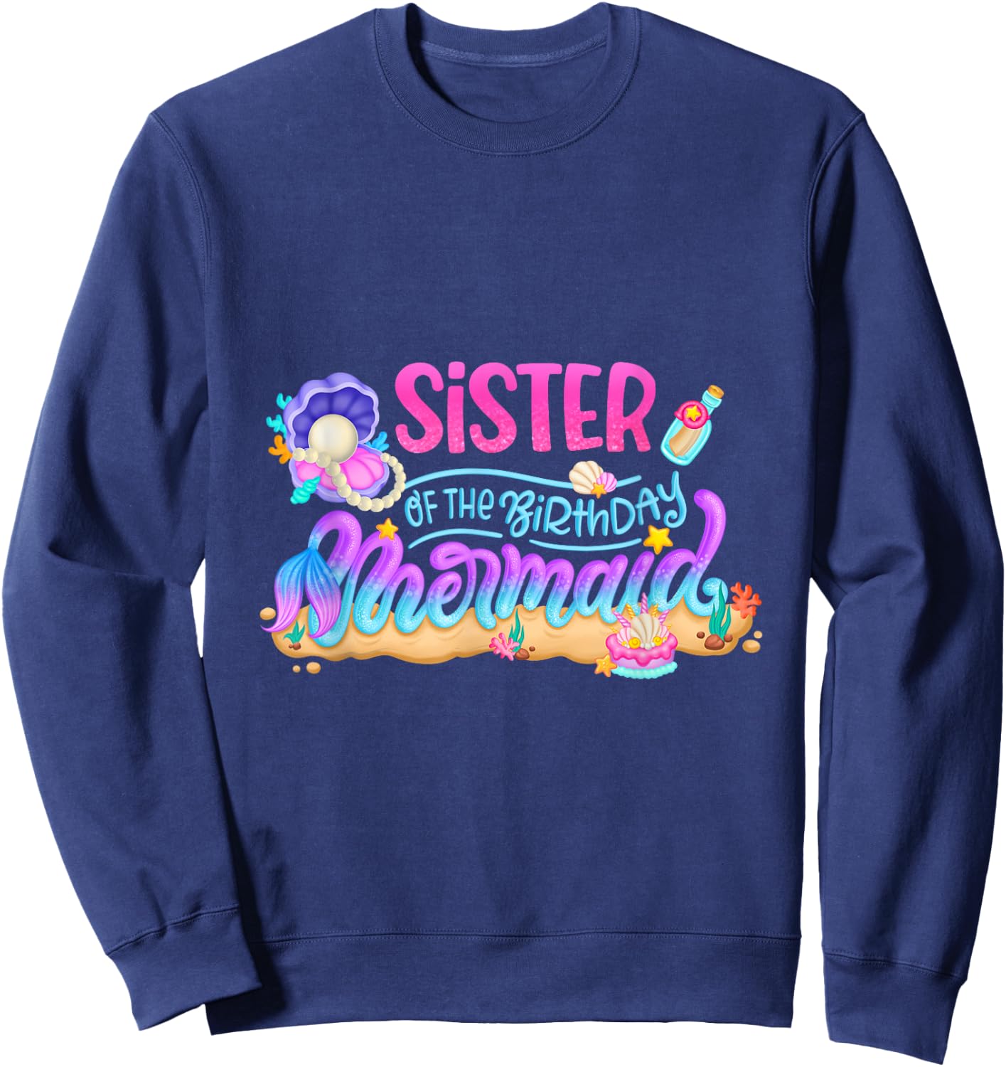 Sister Of The Birthday Mermaid Party Matching Family Girls Sweatshirt - Sweatshirt | Navy