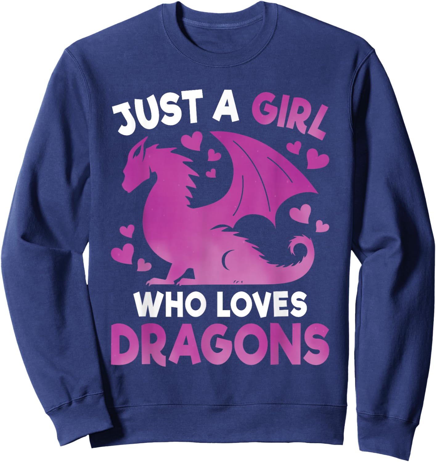 Just A Girl Who Loves Dragons Cute Dragon Lover Girls Kids Sweatshirt - Sweatshirt | Navy