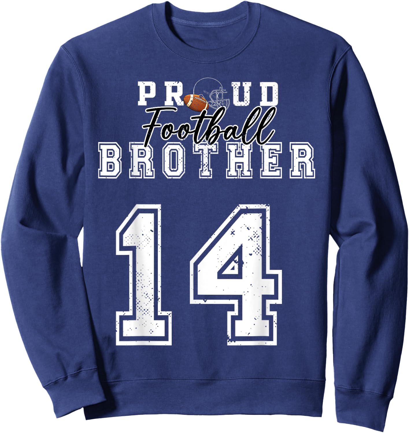 Custom Proud Football Brother Number 14 Personalized Men Boy Sweatshirt - Sweatshirt | Navy