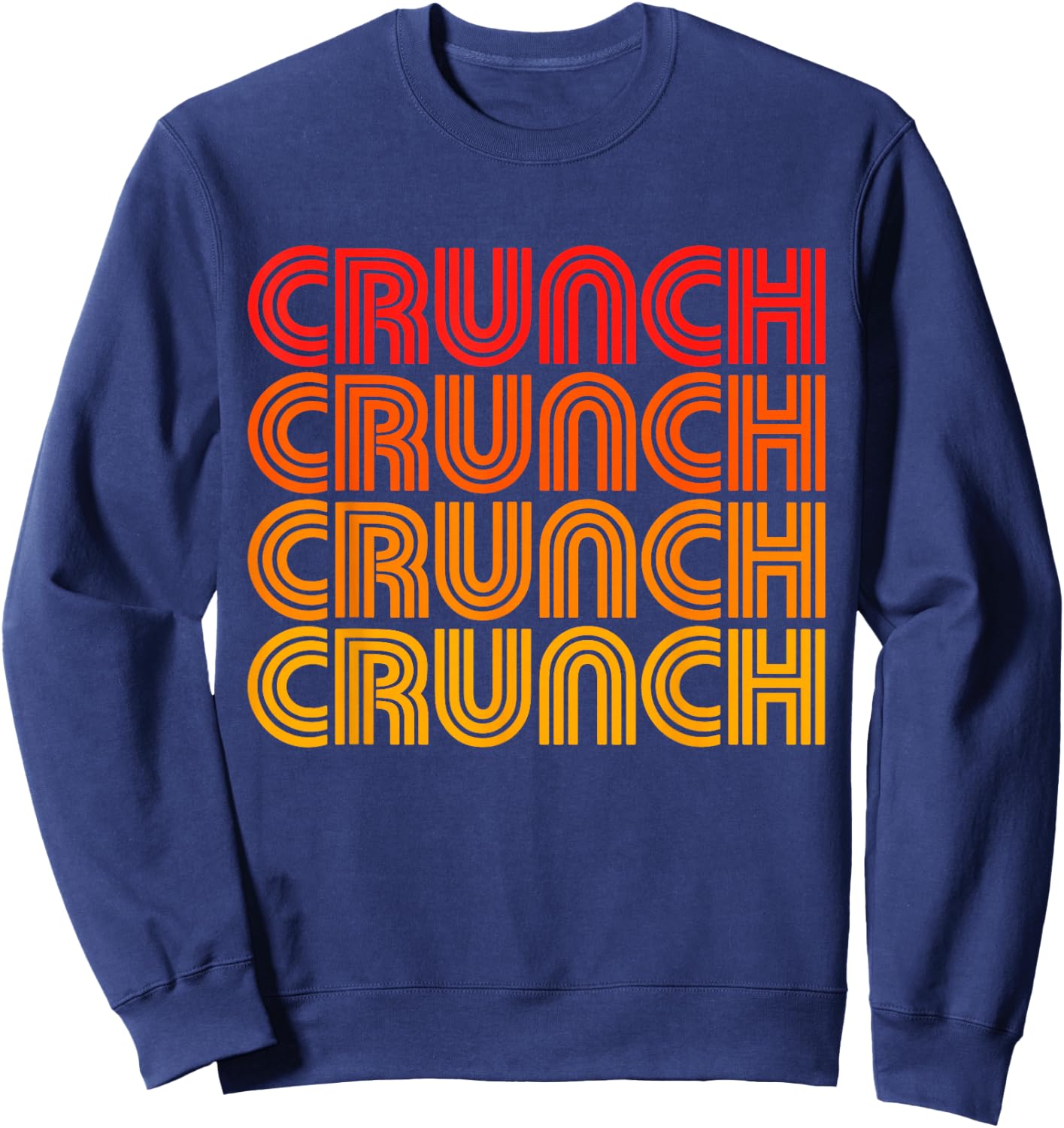 Crunch Funny Exercise Workout Gym Fitness Snack Fit Work Out Sweatshirt - Sweatshirt | Navy