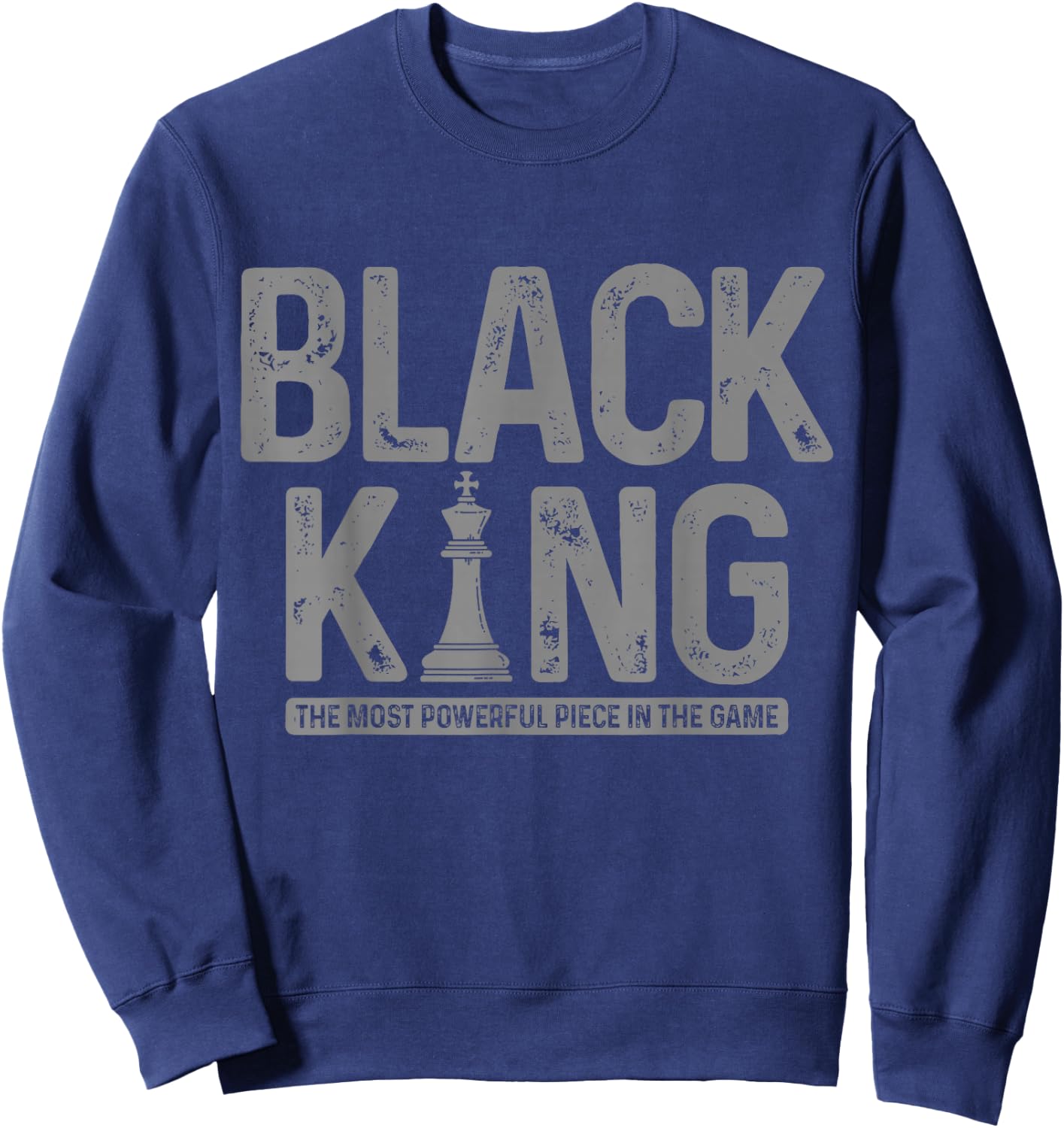 Black King Chess History Month Juneteenth African Pride Sweatshirt - Sweatshirt | Navy