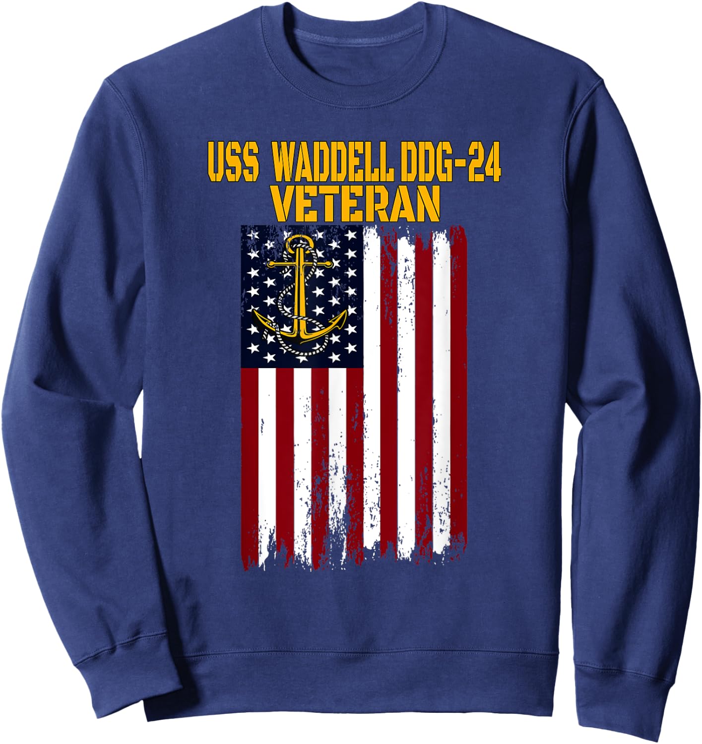 USS Waddell DDG-24 Destroyer Veterans Day Father's Day Dad Sweatshirt - Sweatshirt | Navy