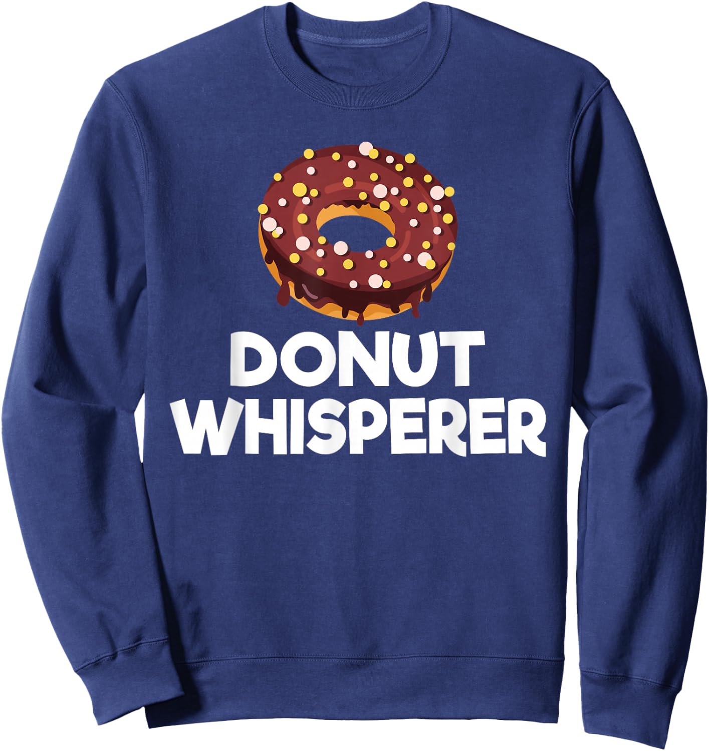 Donut Whisperer Snack Donut Sweatshirt - Sweatshirt | Navy