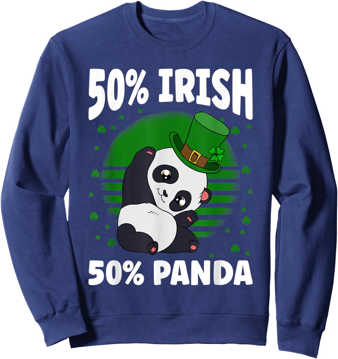 St. Patrick's Day Panda 50 % Irish 50 % Panda Sweatshirt - Sweatshirt | Navy