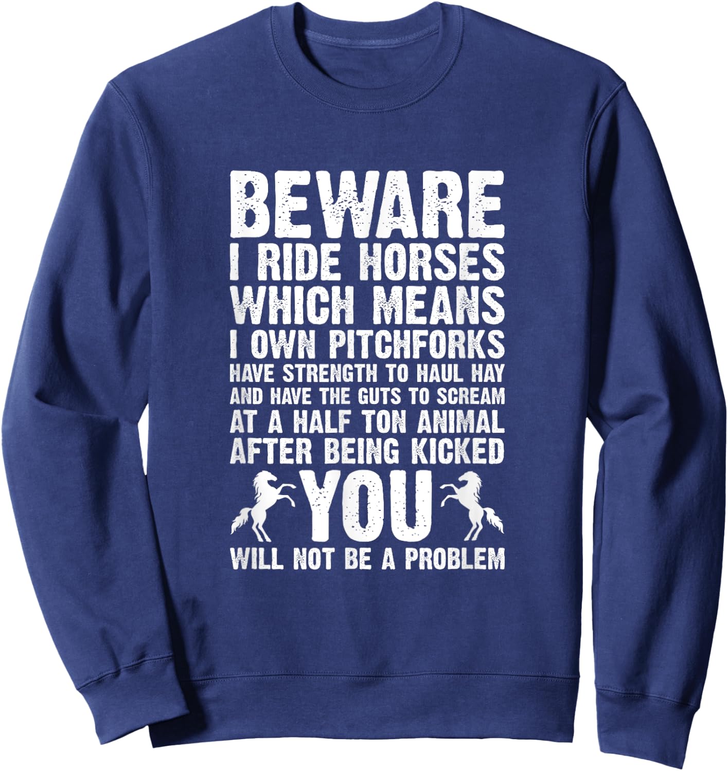Horse Quote Horses Horseback Riding Equestrian Horse Sweatshirt - Sweatshirt | Navy