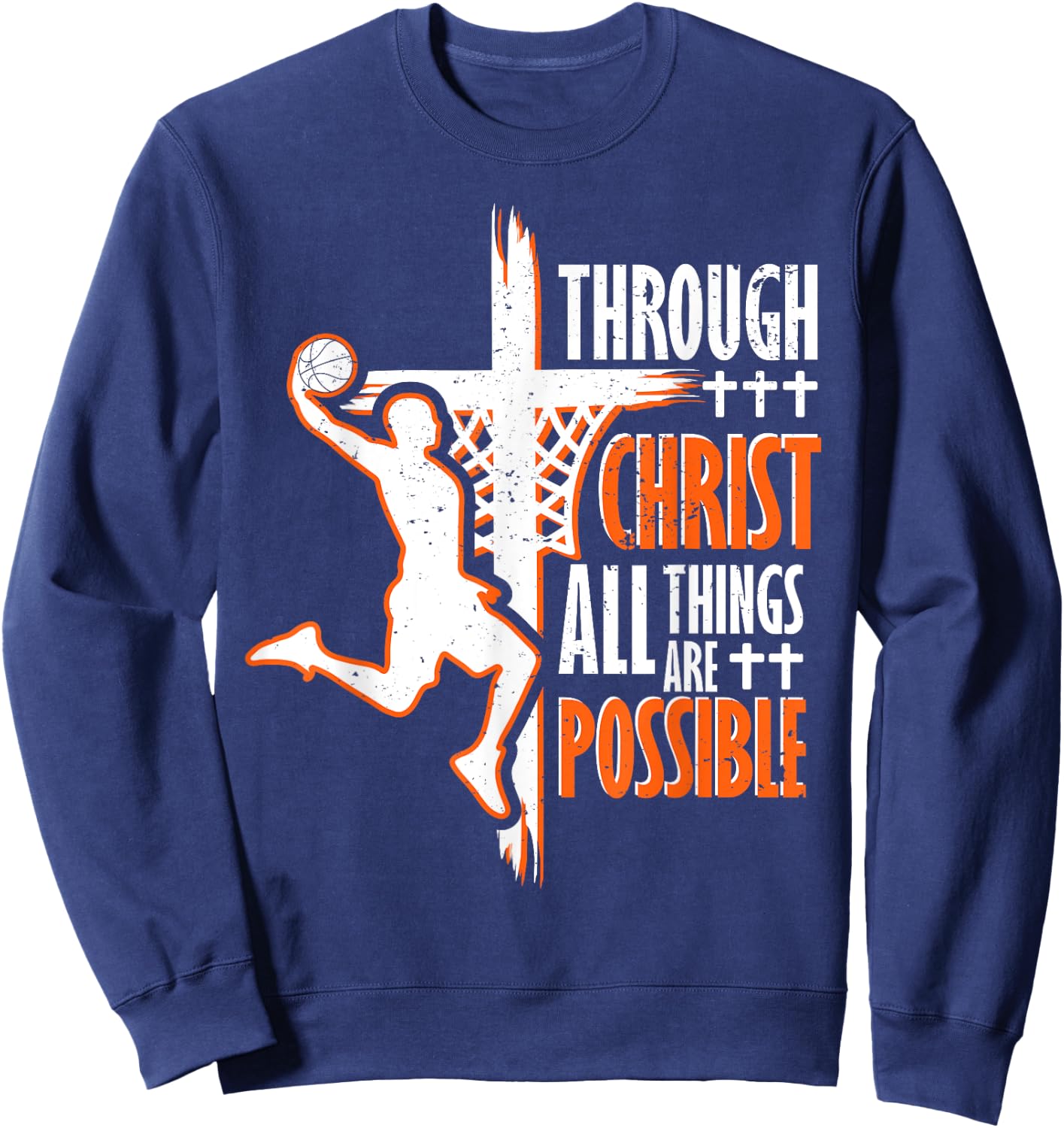 Christian basketball jesus christ basketball religious funny Sweatshirt - Sweatshirt | Navy