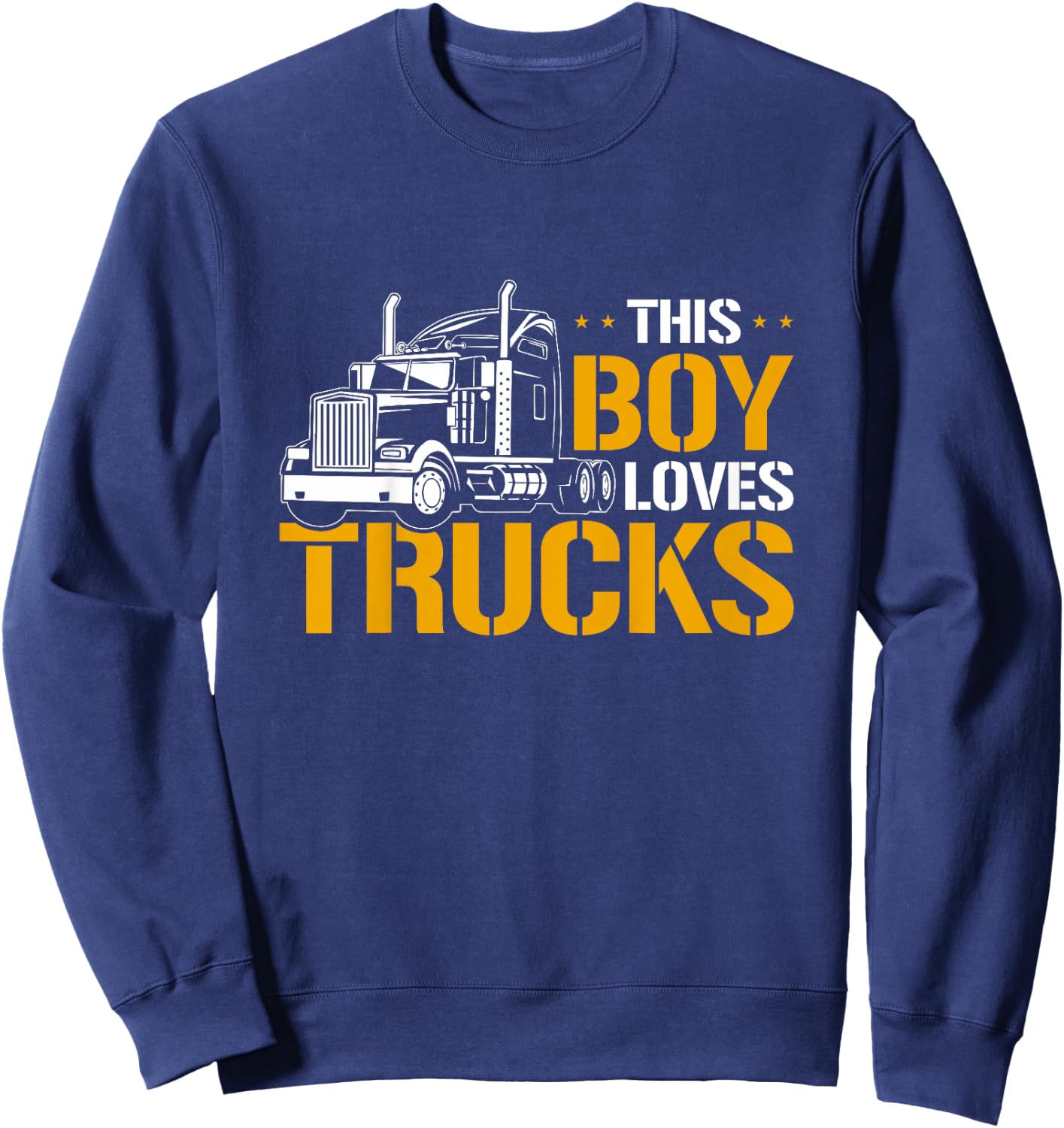Kids Semi truck Toddler This Boy loves Trucks Sweatshirt - Sweatshirt | Navy