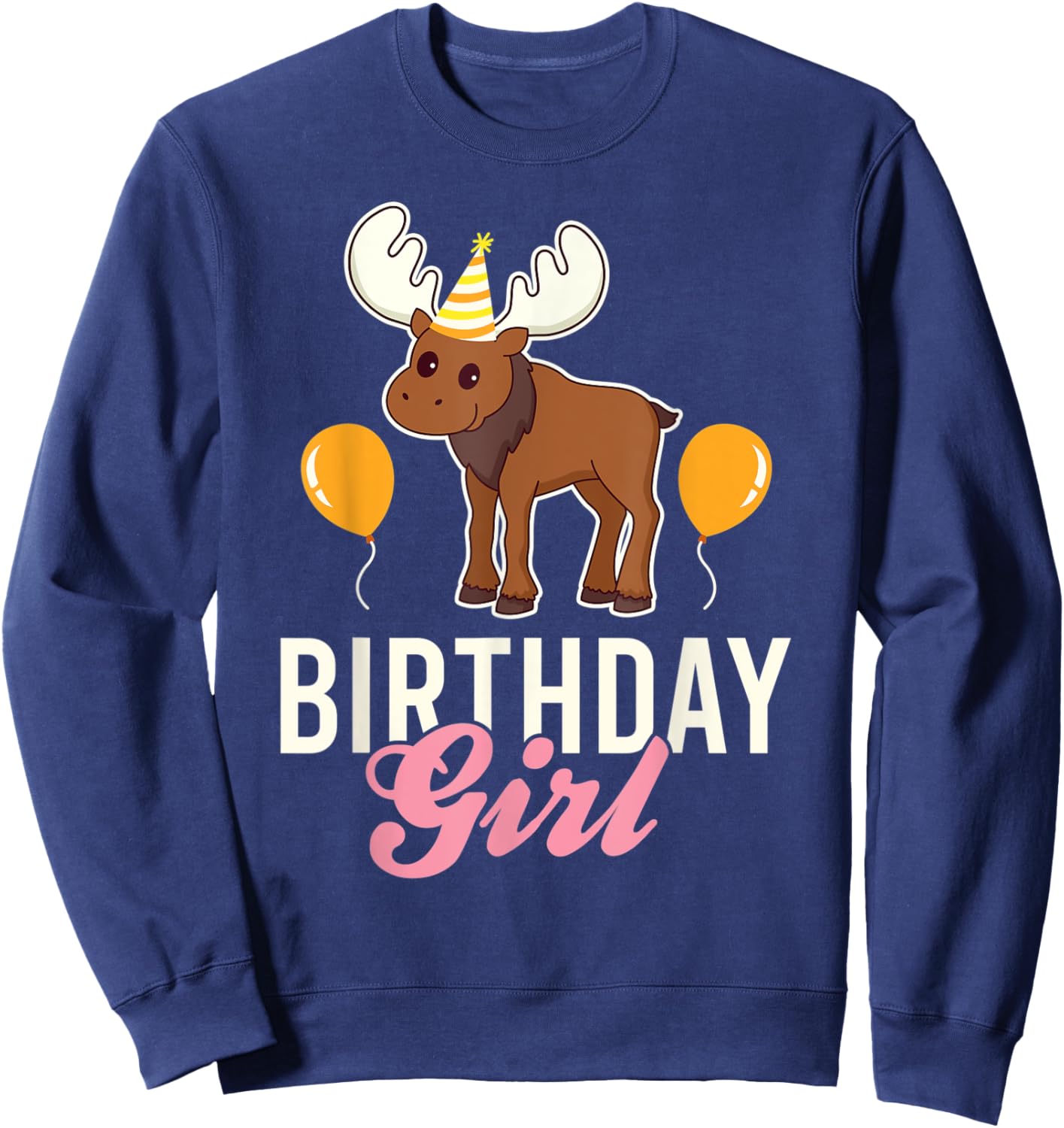 Cute Moose Birthday Girl Kawaii Sweatshirt - Sweatshirt | Navy