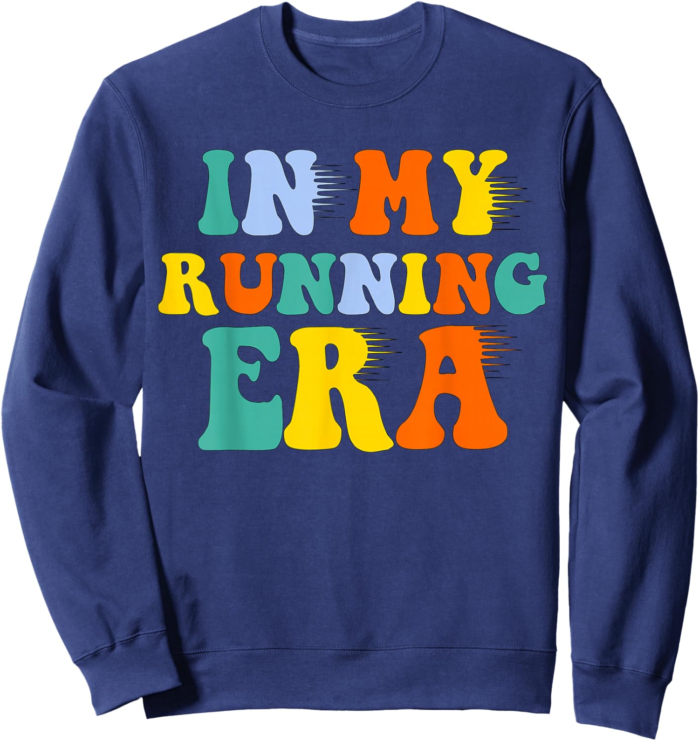 In My Running Era - in My Runner Era Sweatshirt - Sweatshirt | Navy