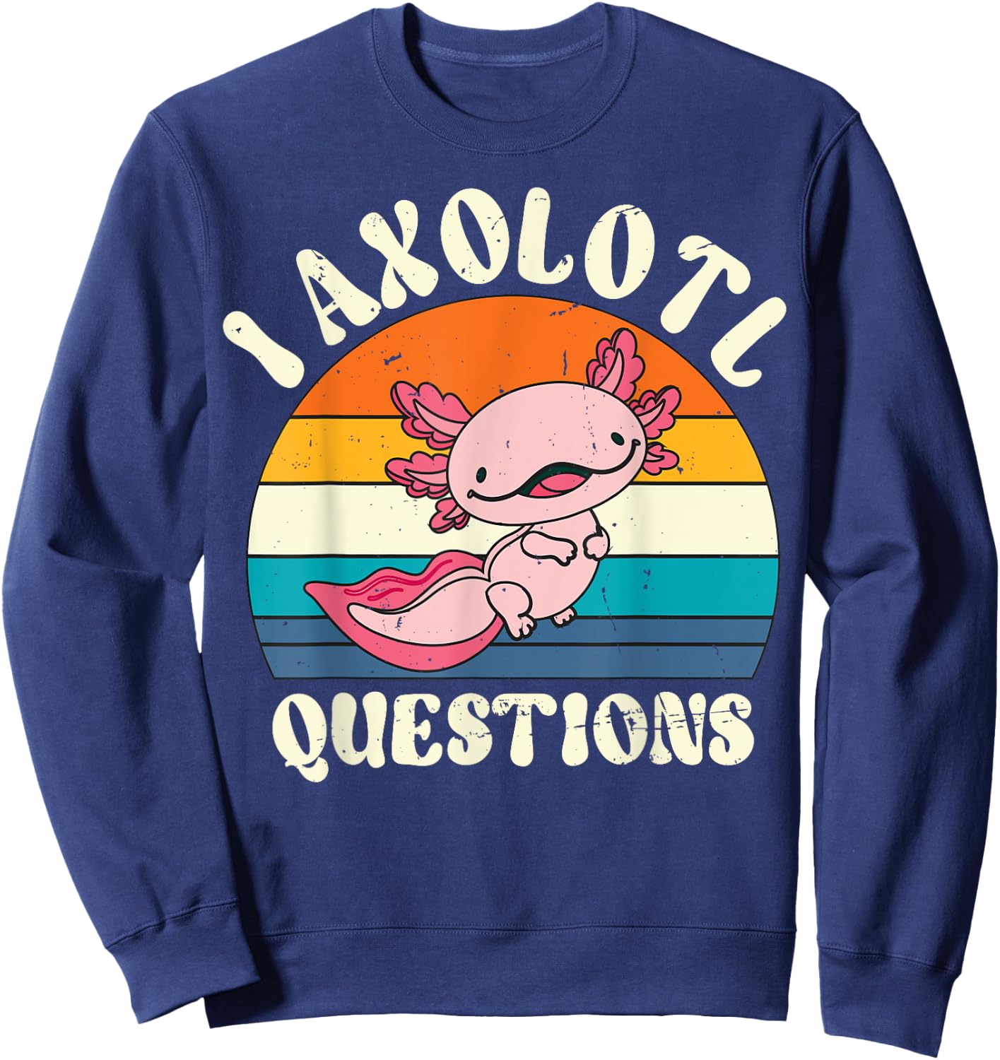 Vintage I Axolotl Questions Cute Axolotl Kids Novelty Sweatshirt - Sweatshirt | Navy