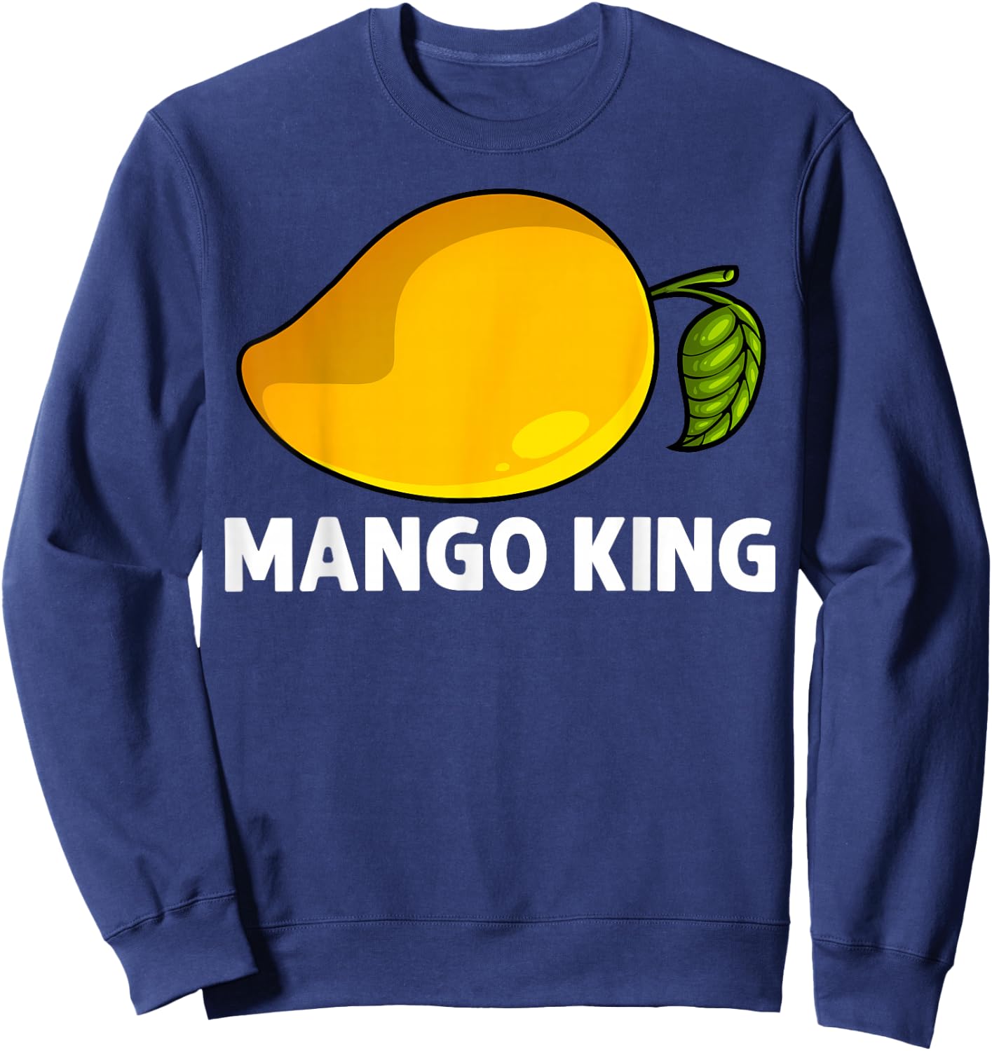 Cool Mango Dad Mangos Fruit Lover Mangoes Plant Sweatshirt - Sweatshirt | Navy