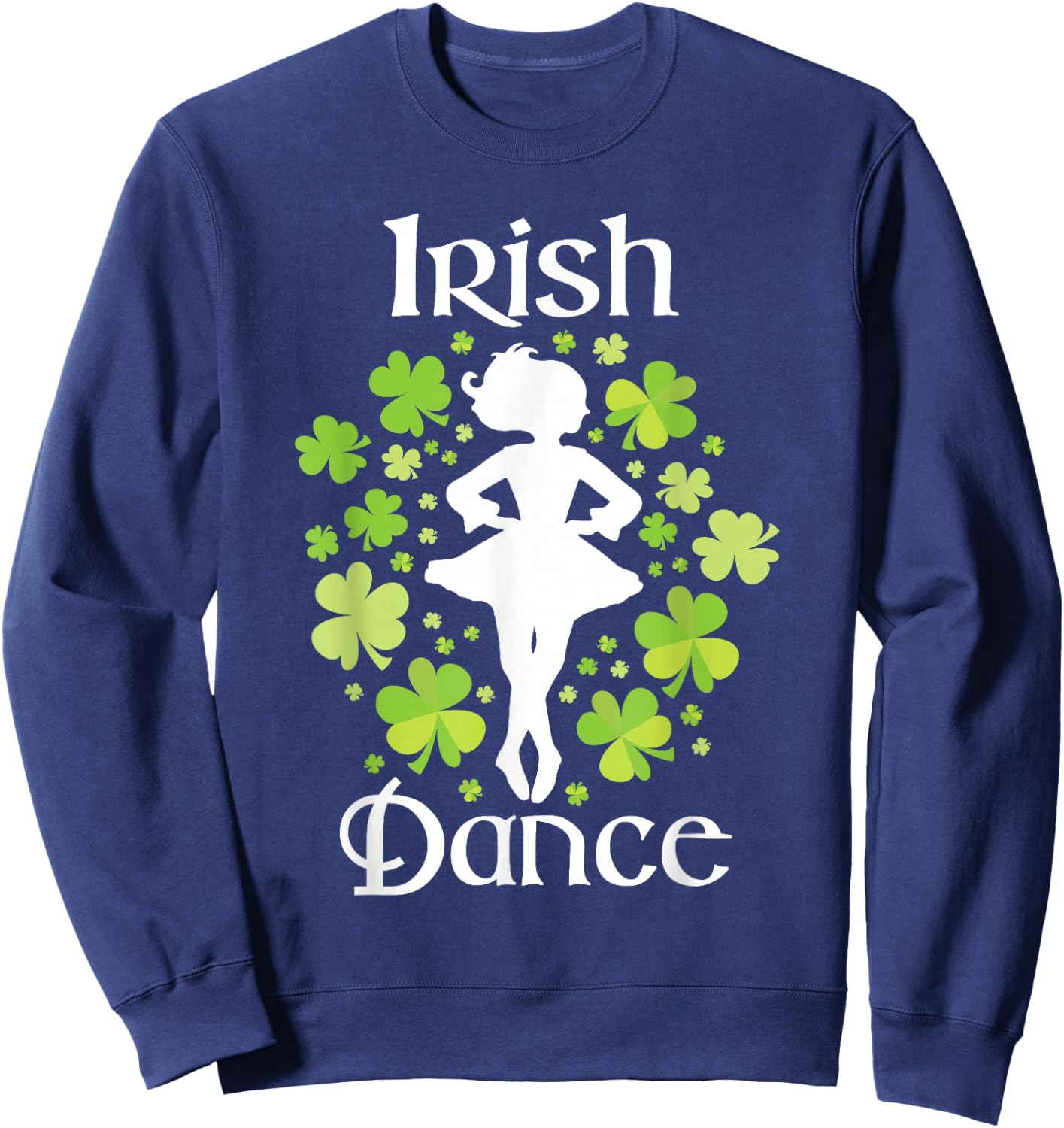 Irish Dance - Irish Dancer Ceili Reel Dance Sweatshirt - Sweatshirt | Navy