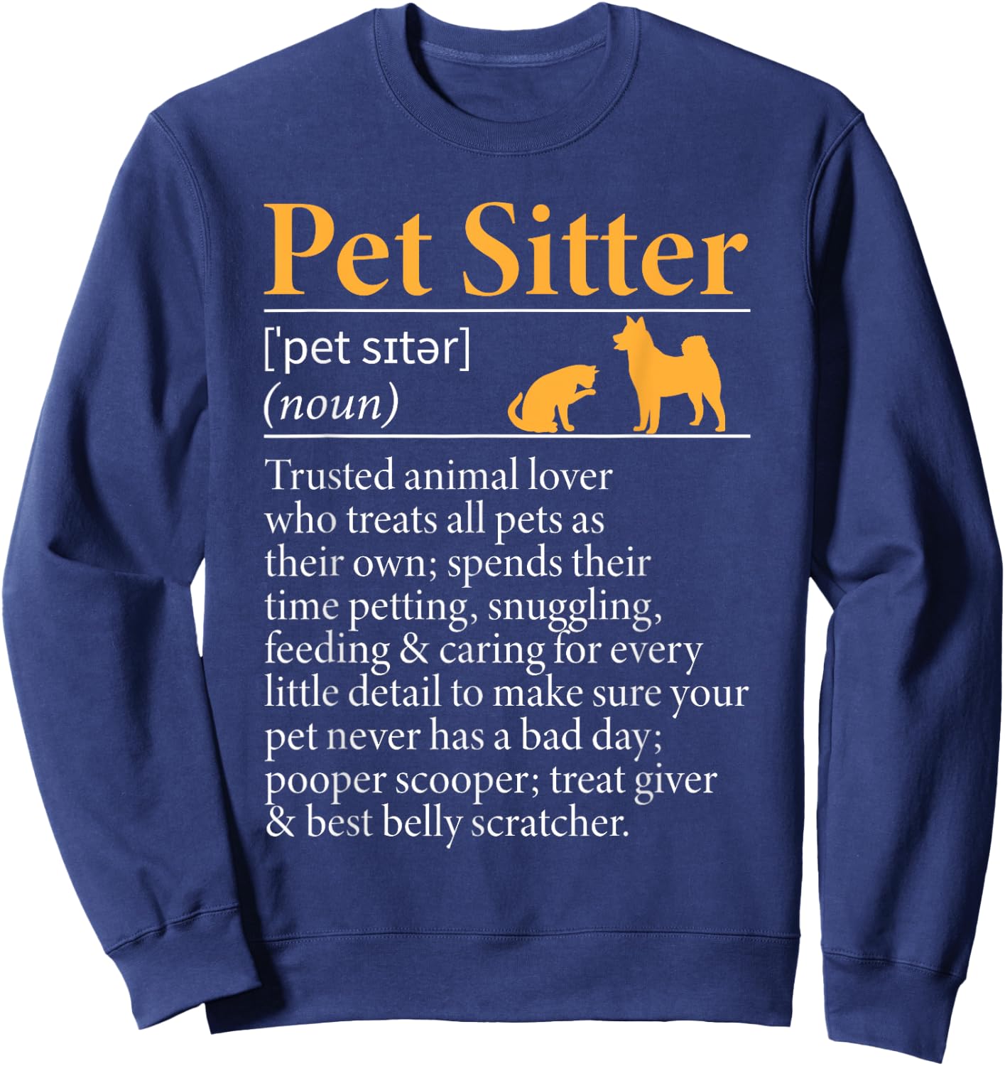 Pet Sitter Definition Pet Sitter Pet Sitting Sweatshirt - Sweatshirt | Navy