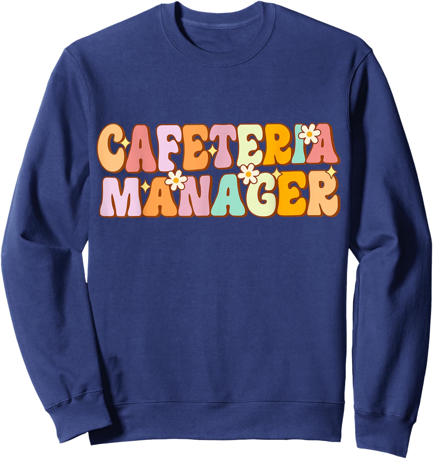Cafeteria Manager Squad Crew School Support Team Matching Sweatshirt - Sweatshirt | Navy