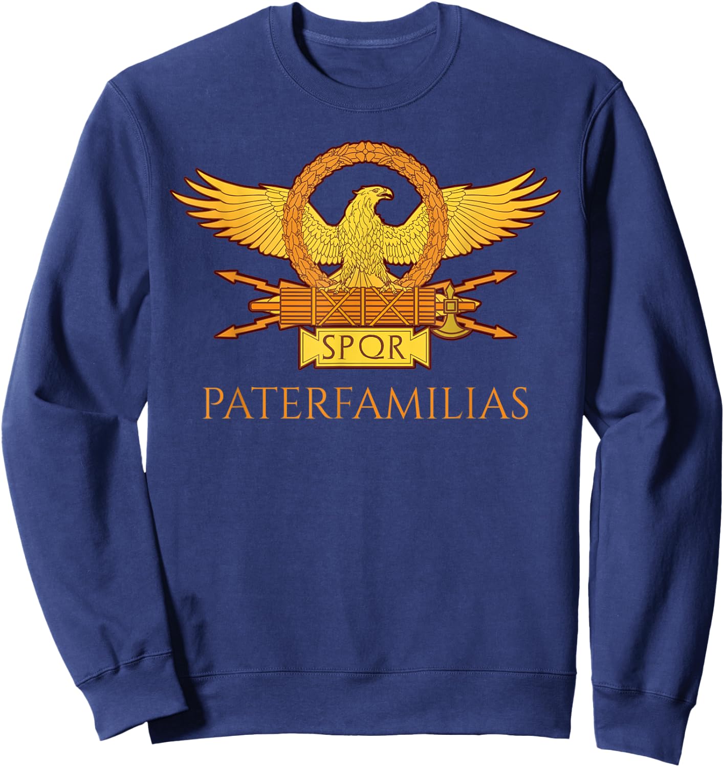 Ancient Roman Father - Paterfamilias - History Of Rome Latin Sweatshirt - Sweatshirt | Navy