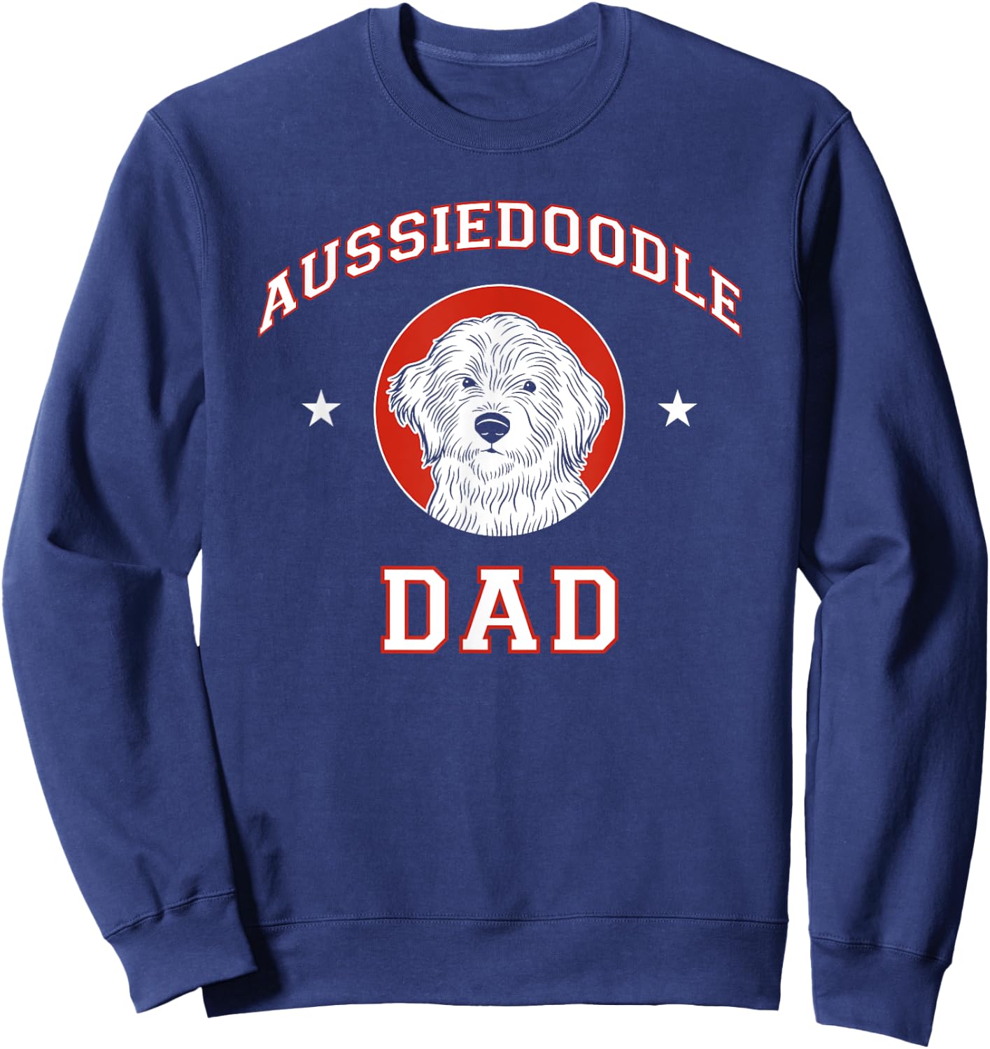 Aussiedoodle Dad Dog Father Sweatshirt - Sweatshirt | Navy