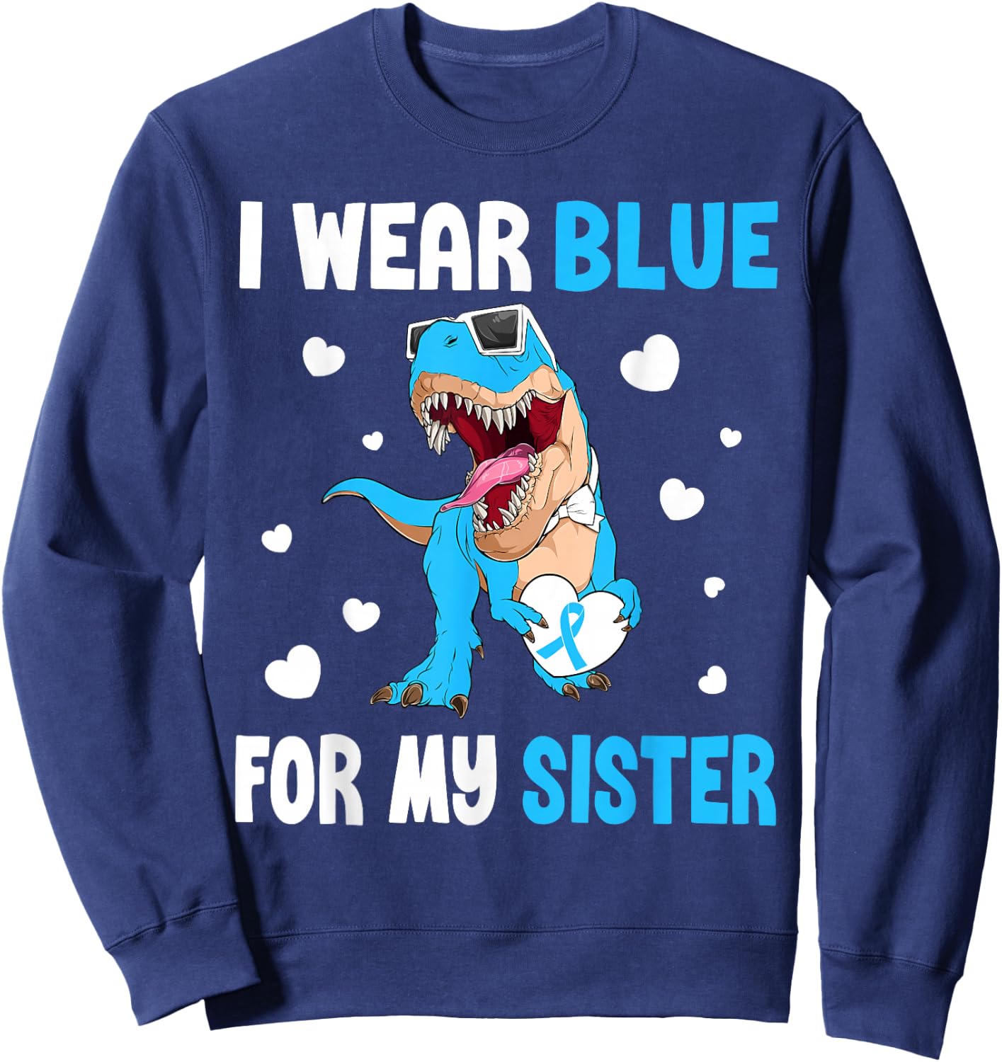 I Wear Bleu For My Sister Dinosaur Diabetes Awareness Sweatshirt - Sweatshirt | Navy
