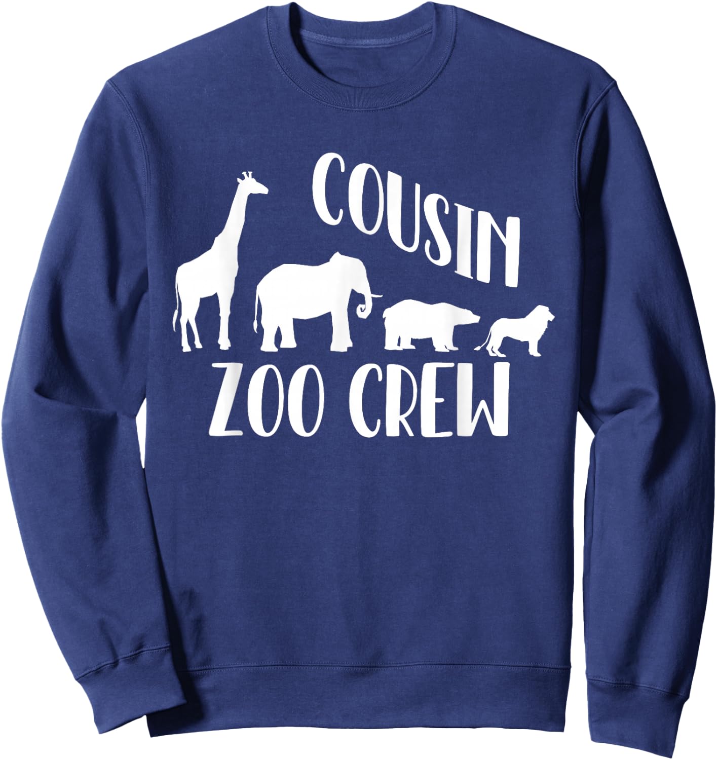 Cousin Zoo Crew Giraffe Elephant Circus Animal Lover Sweatshirt - Sweatshirt | Navy