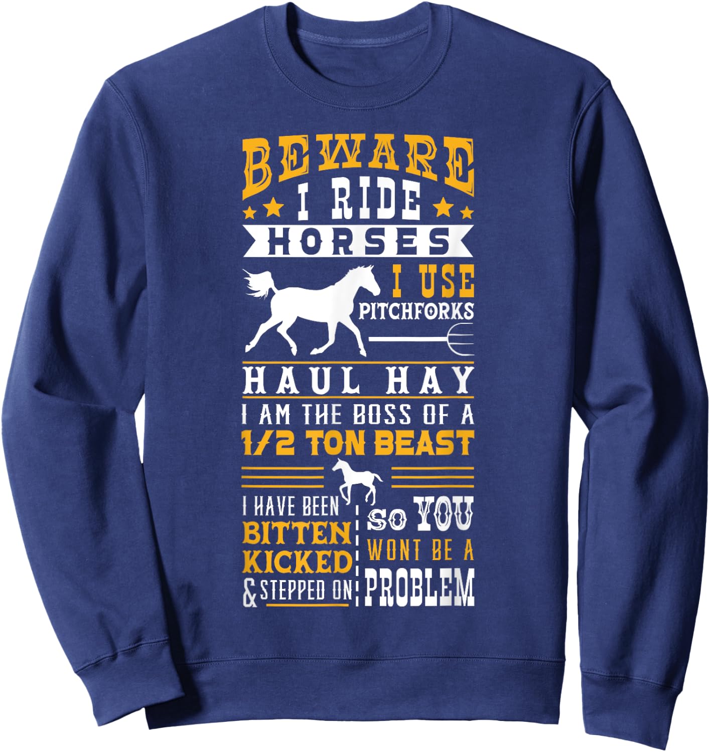 Horse Lover Equestrian Riding Beware I Ride Horses Sweatshirt - Sweatshirt | Navy