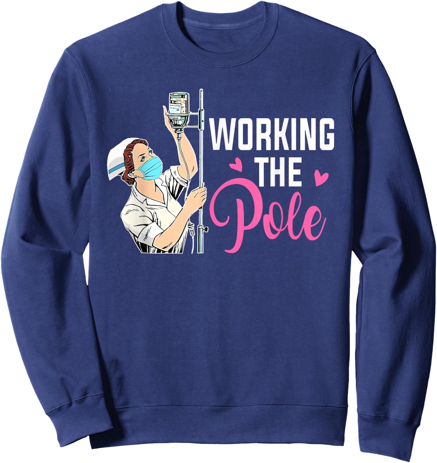 Working The Pole Nurse Black Modern Casual Short Sleeve Sweatshirt - Sweatshirt | Navy