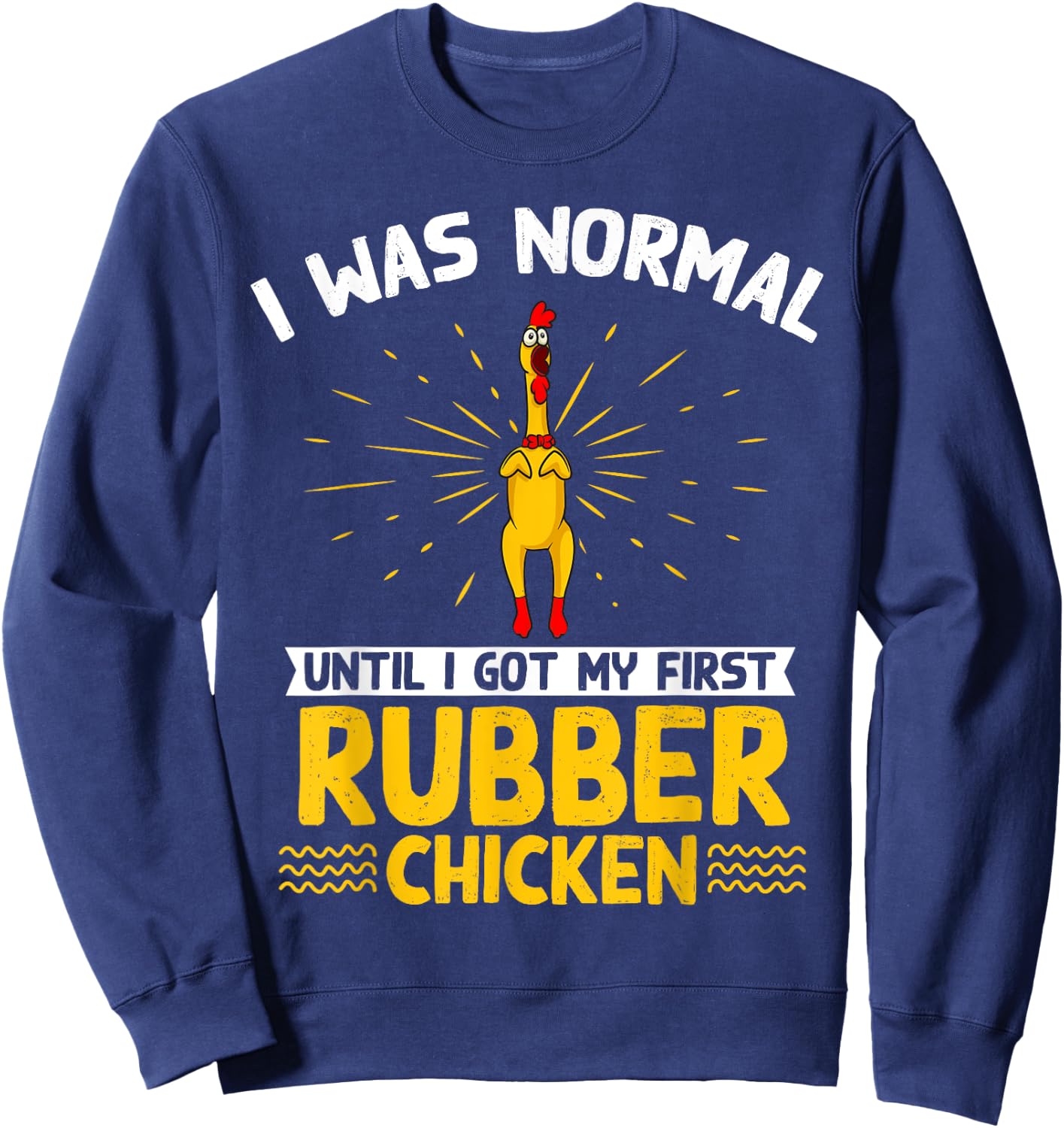 Rubber Chicken Costume Toy Rubber Chicken Sweatshirt - Sweatshirt | Navy