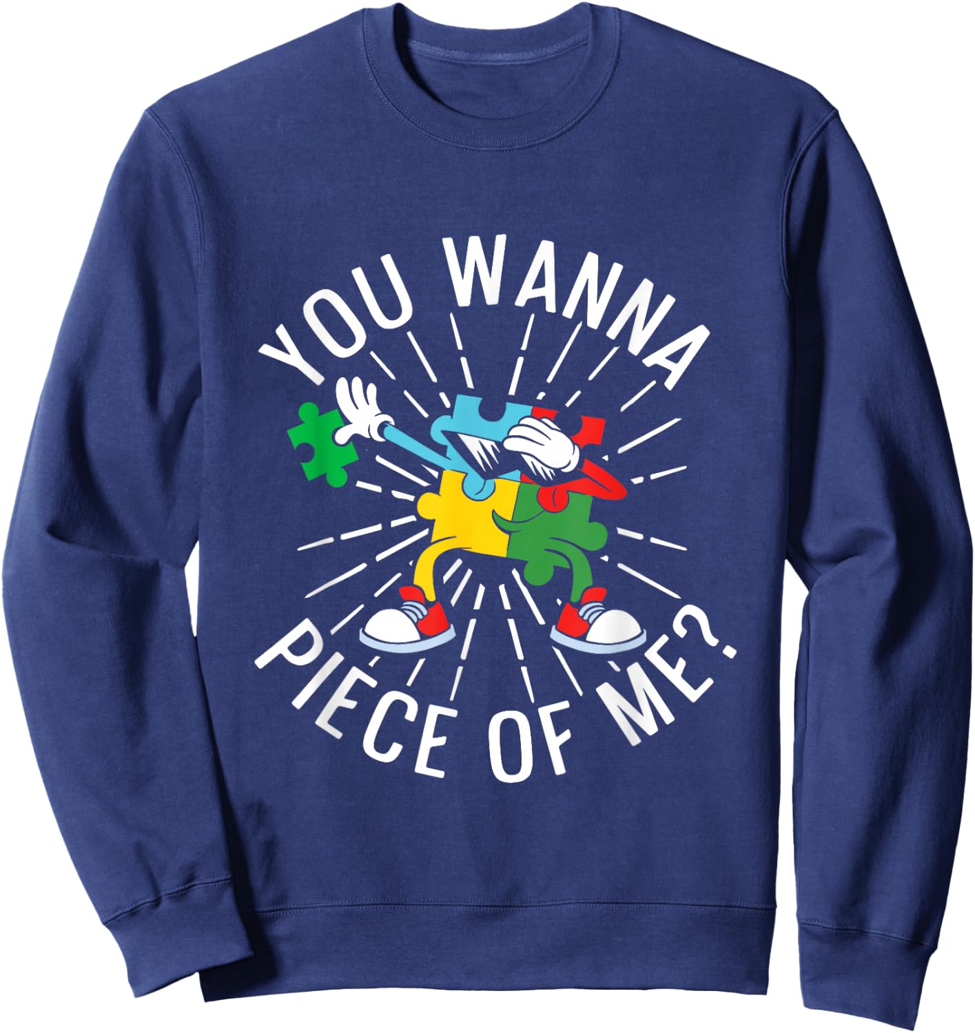 You Wanna Piece of Me Funny Puzzling Puzzler Jigsaw Puzzle Sweatshirt - Sweatshirt | Navy