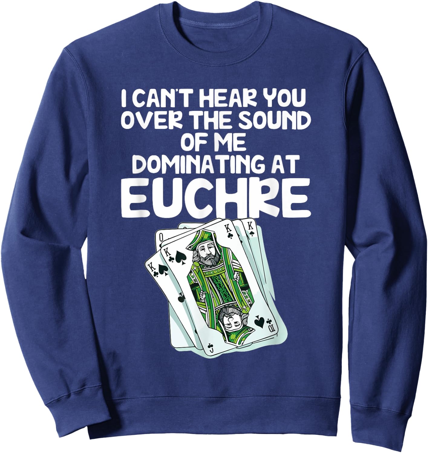Euchre Card Game Player Euchre Gamers Funny Partner Sweatshirt - Sweatshirt | Navy