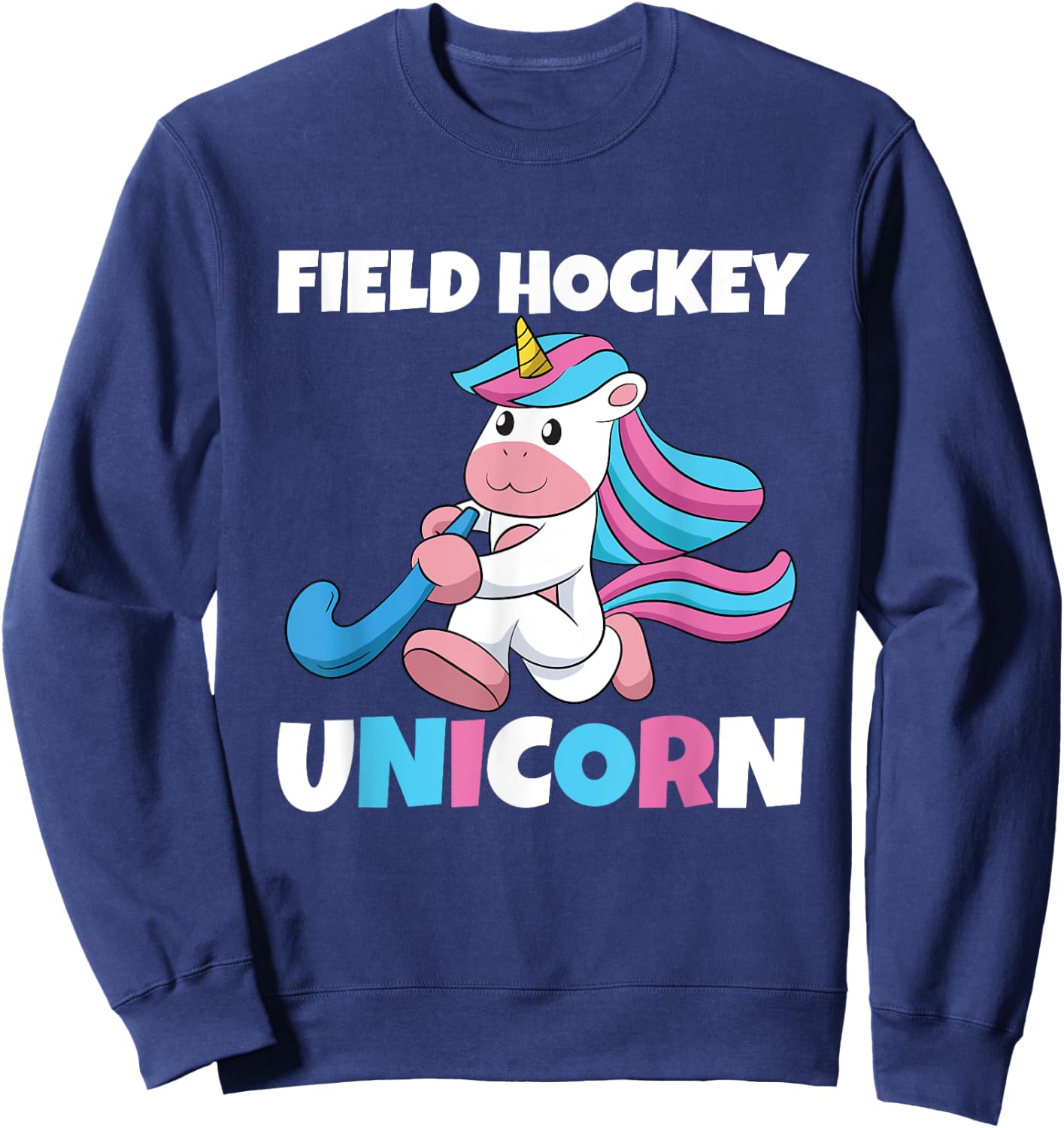 Field Hockey Unicorn Scoring Sports Assists Goalkeeper Sweatshirt - Sweatshirt | Navy