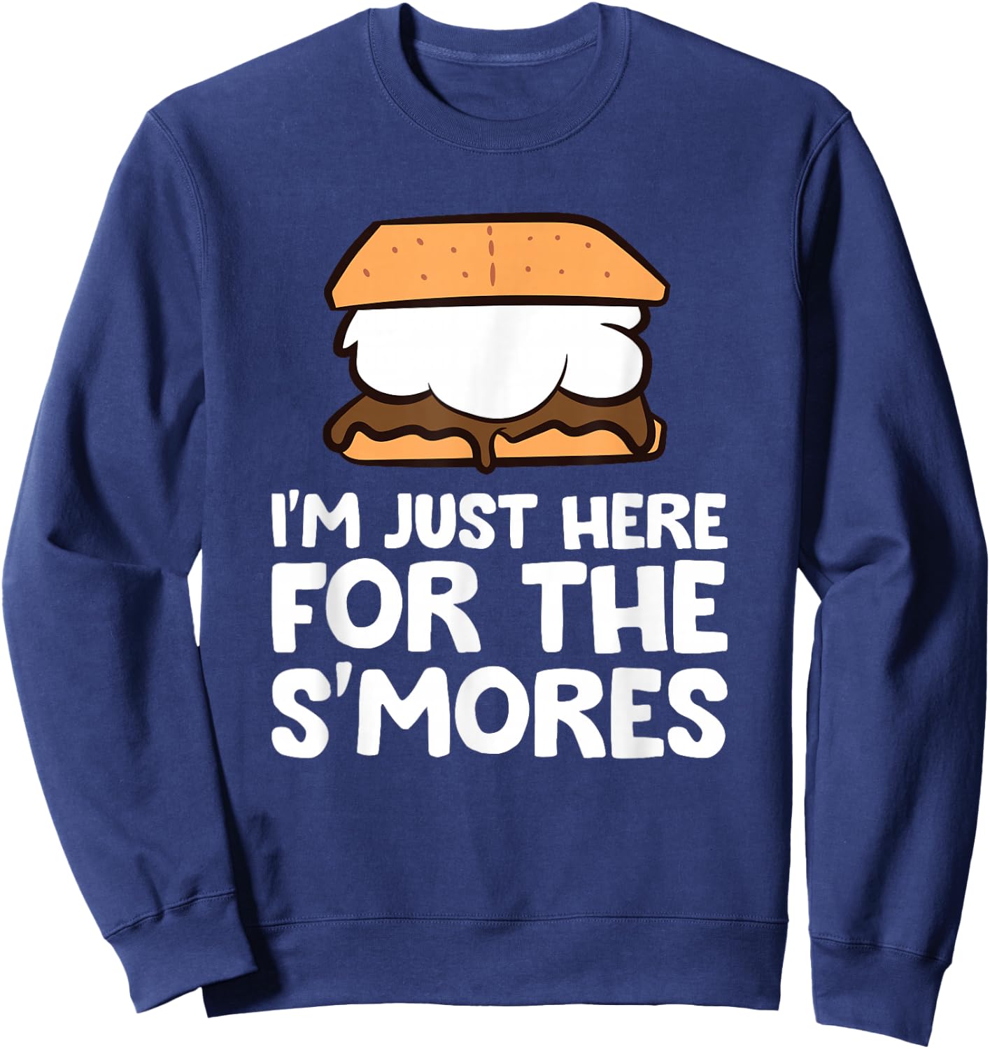 I'm Just Here For The Smores Campfire S'Mores Sweatshirt - Sweatshirt | Navy
