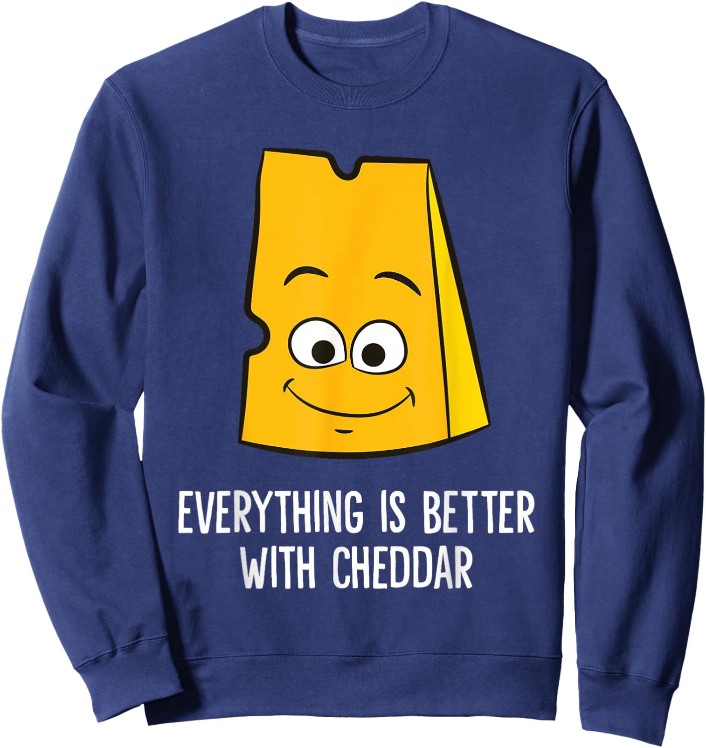 Everything Is Better With Cheddar Cheese Sweatshirt - Sweatshirt | Navy