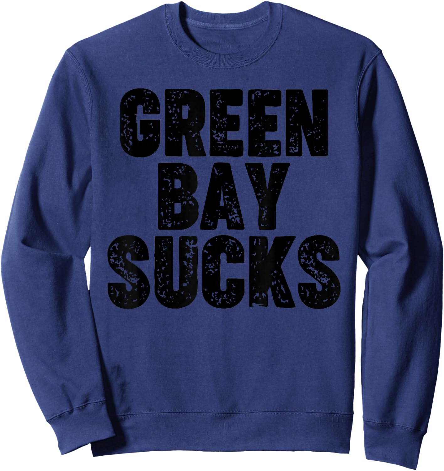 Green Bay Sucks Sweatshirt - Sweatshirt | Navy
